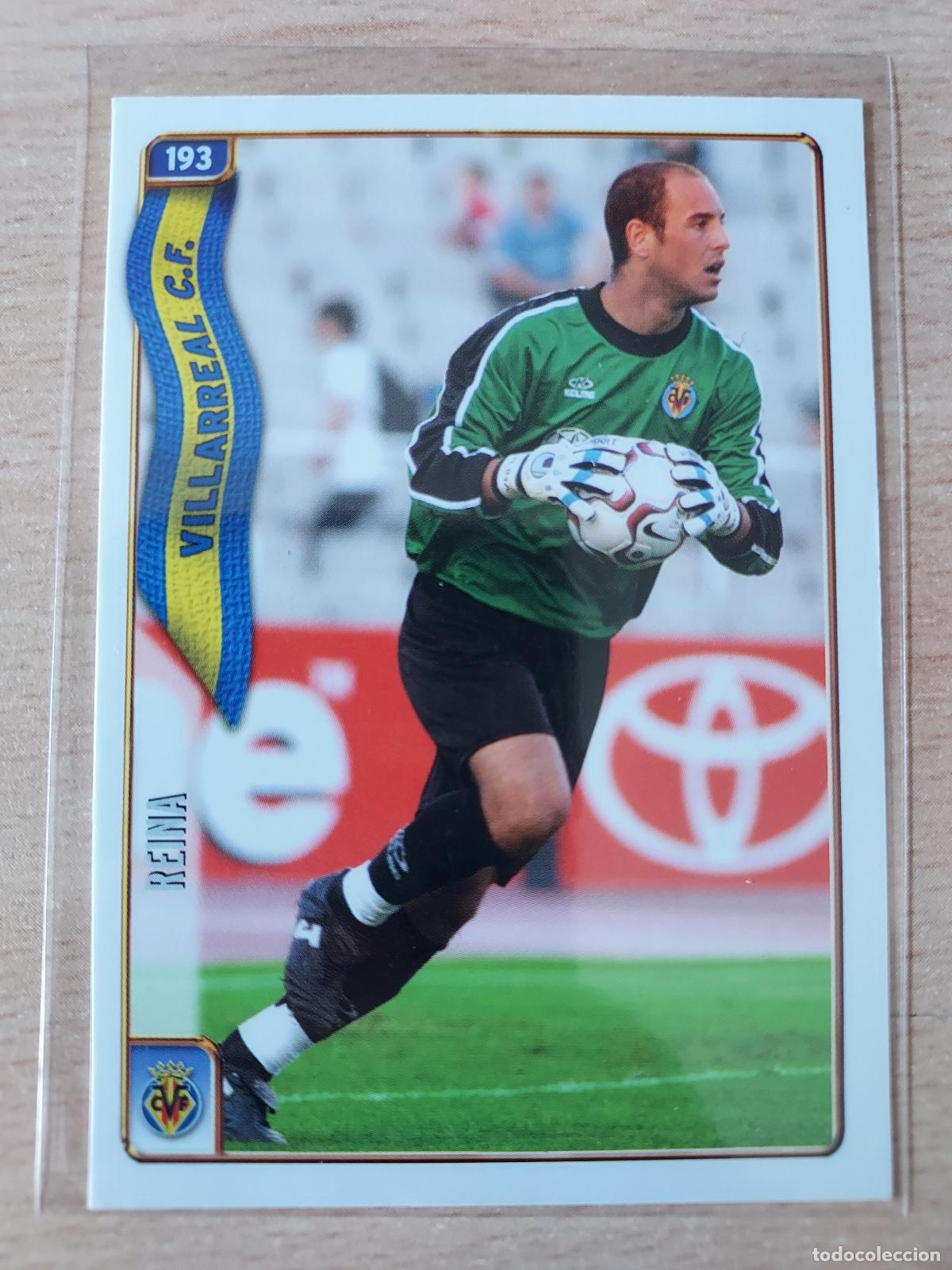 Fu&szlig;ball-Sticker: 2004-2005 - 193 REINA - VILLARREAL CF - MUNDICROMO