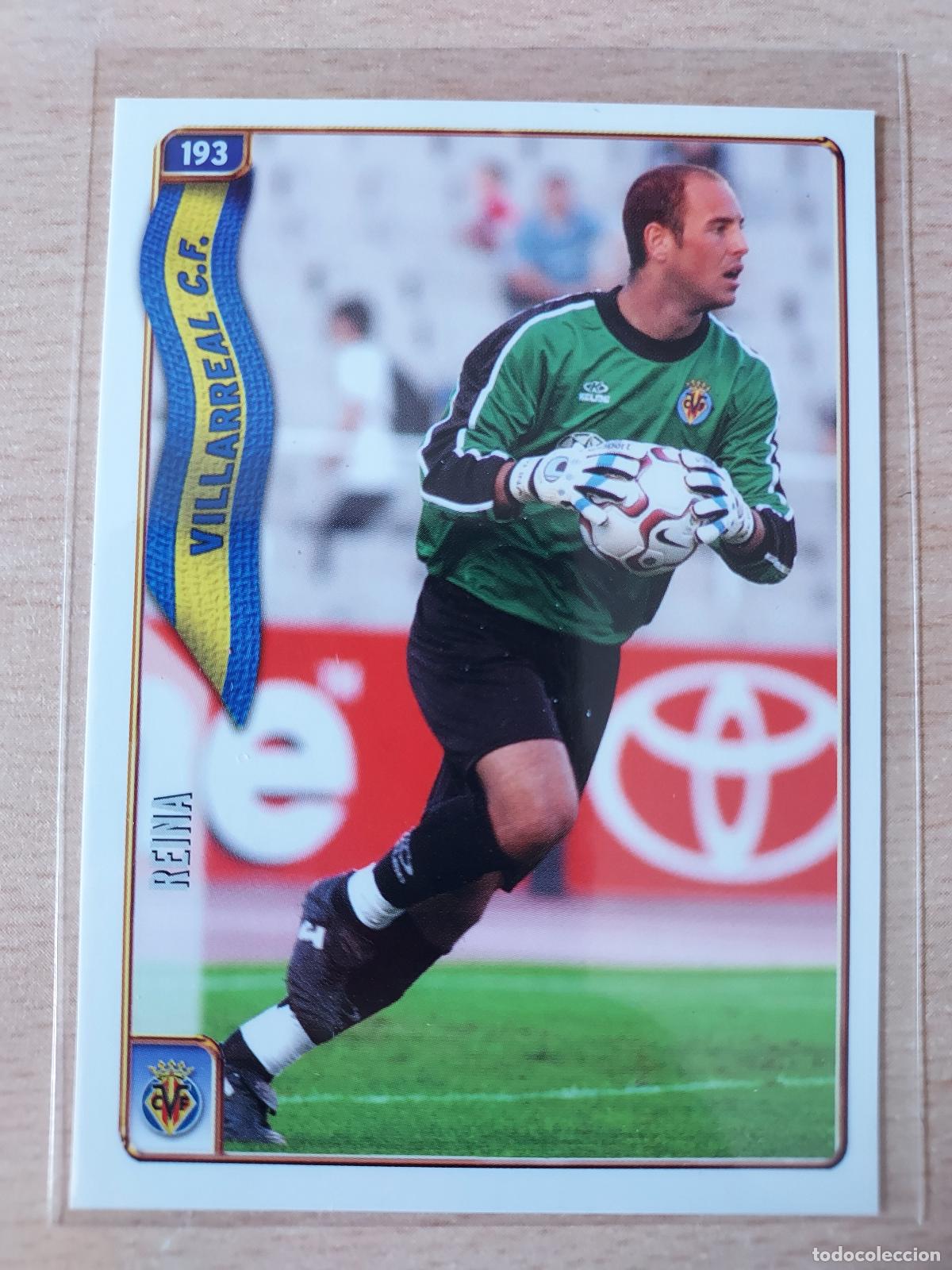 Fu&szlig;ball-Sticker: 2004-2005 - 193 REINA - VILLARREAL CF - MUNDICROMO