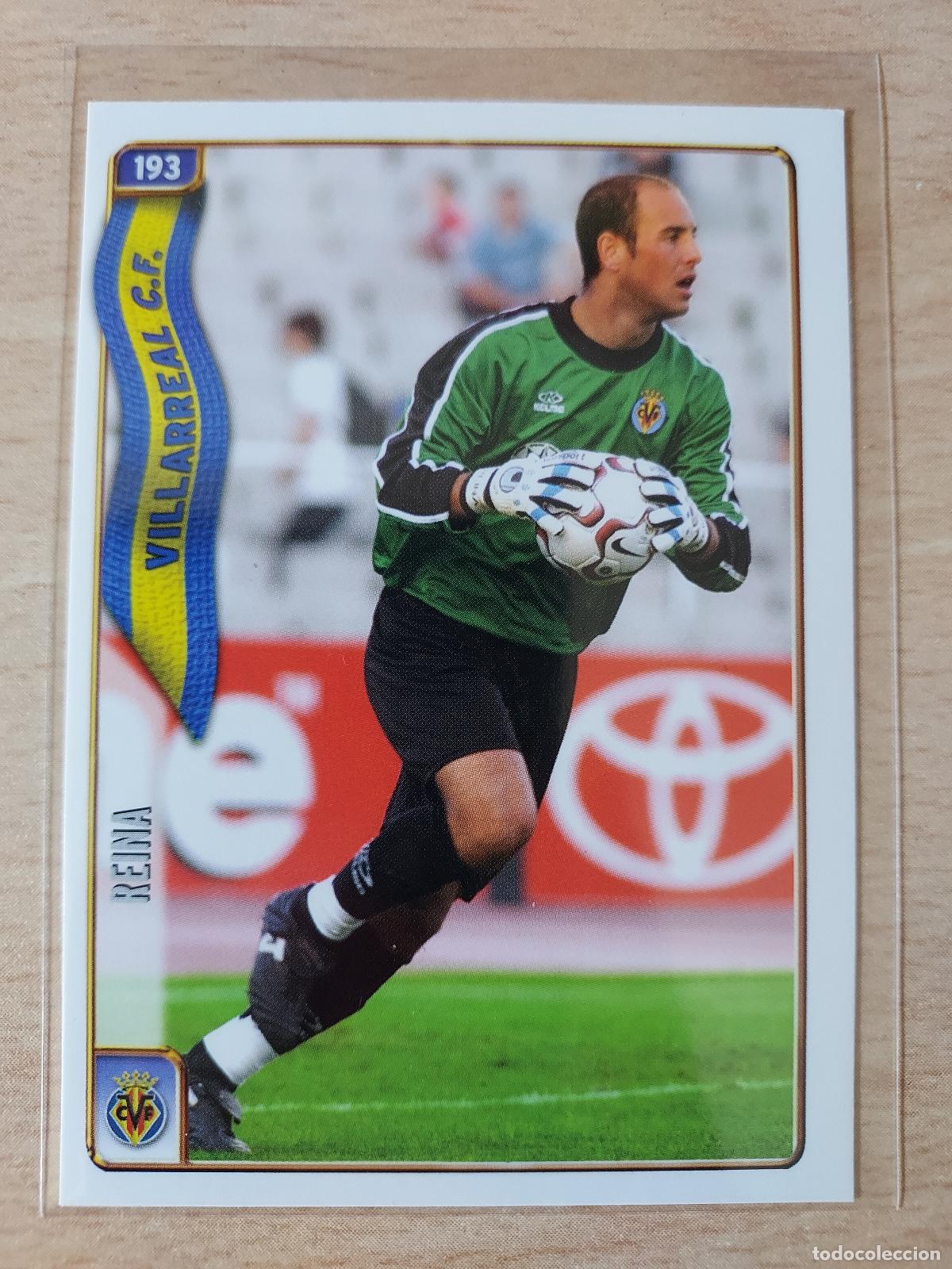 Fu&szlig;ball-Sticker: 2004-2005 - 193 REINA - VILLARREAL CF - MUNDICROMO