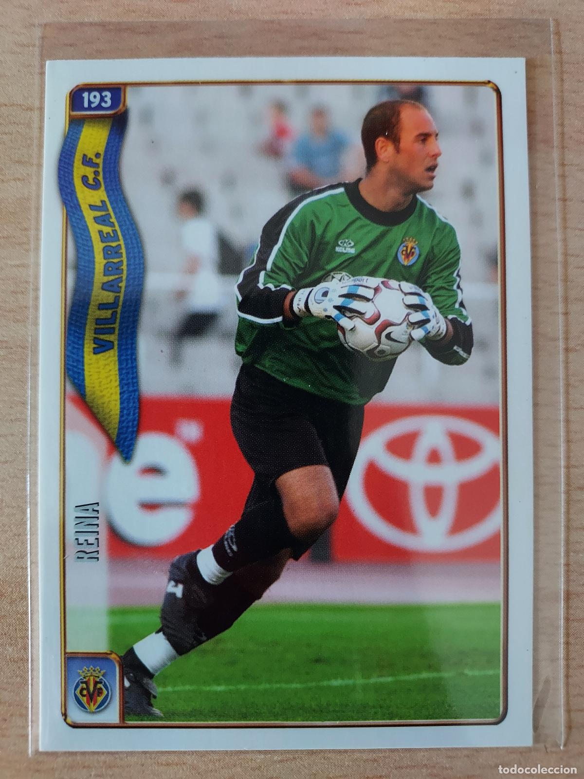 Fu&szlig;ball-Sticker: 2004-2005 - 193 REINA - VILLARREAL CF - MUNDICROMO