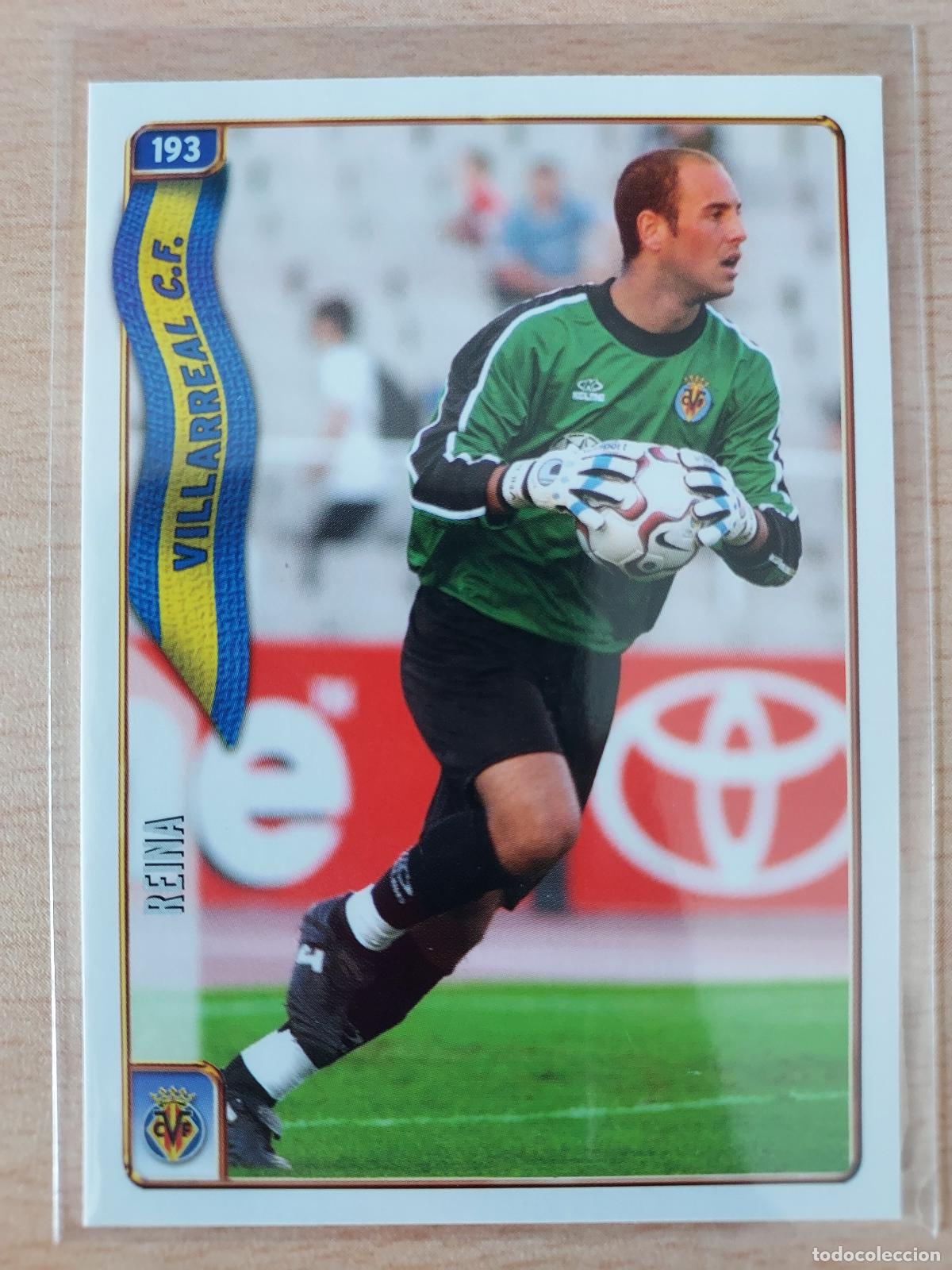 Fu&szlig;ball-Sticker: 2004-2005 - 193 REINA - VILLARREAL CF - MUNDICROMO