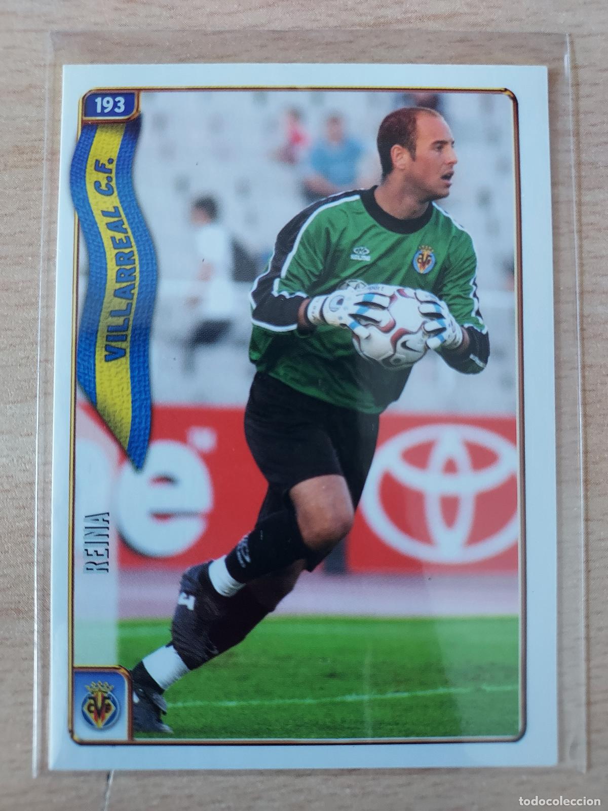 Fu&szlig;ball-Sticker: 2004-2005 - 193 REINA - VILLARREAL CF - MUNDICROMO