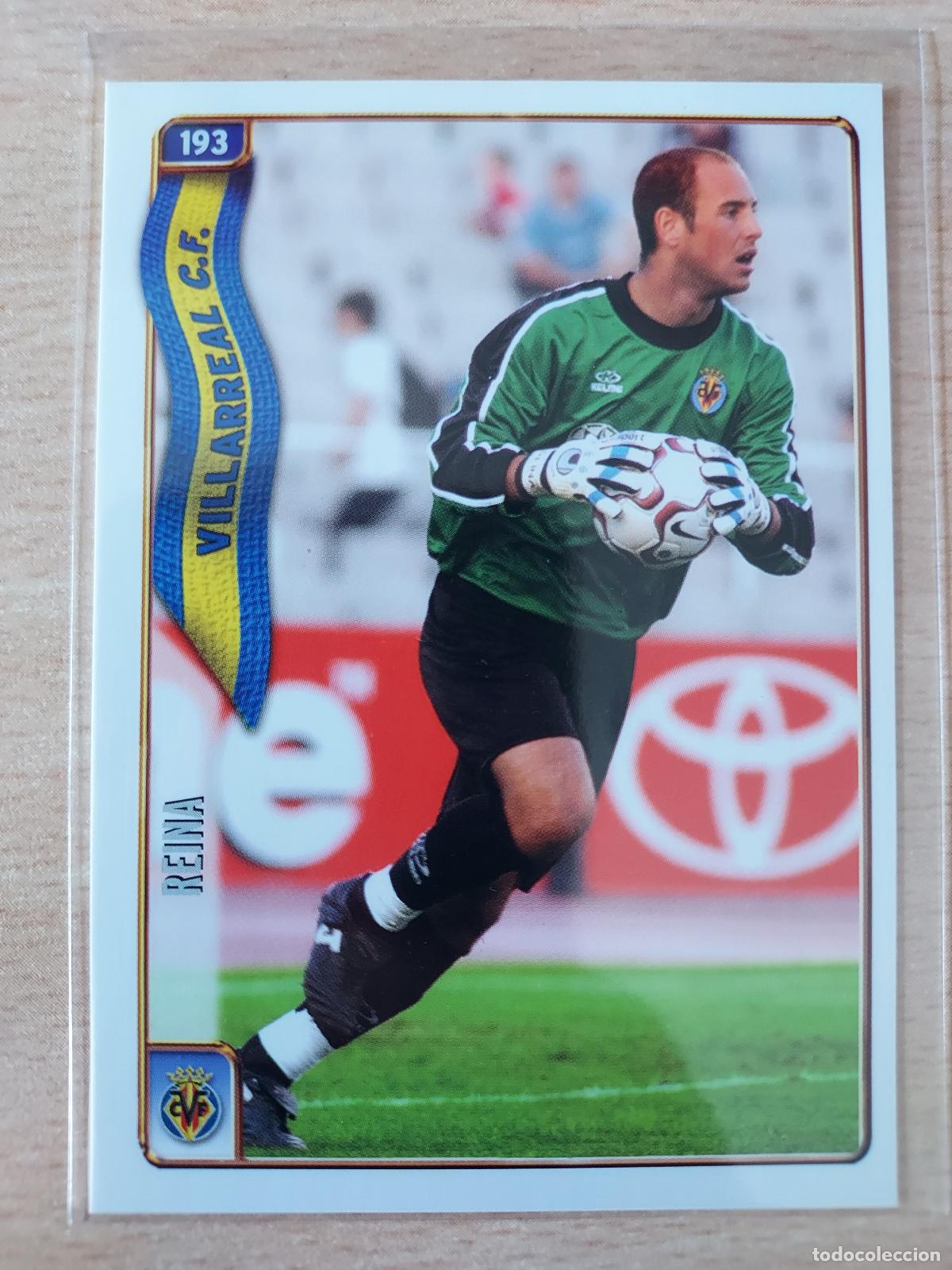 Fu&szlig;ball-Sticker: 2004-2005 - 193 REINA - VILLARREAL CF - MUNDICROMO