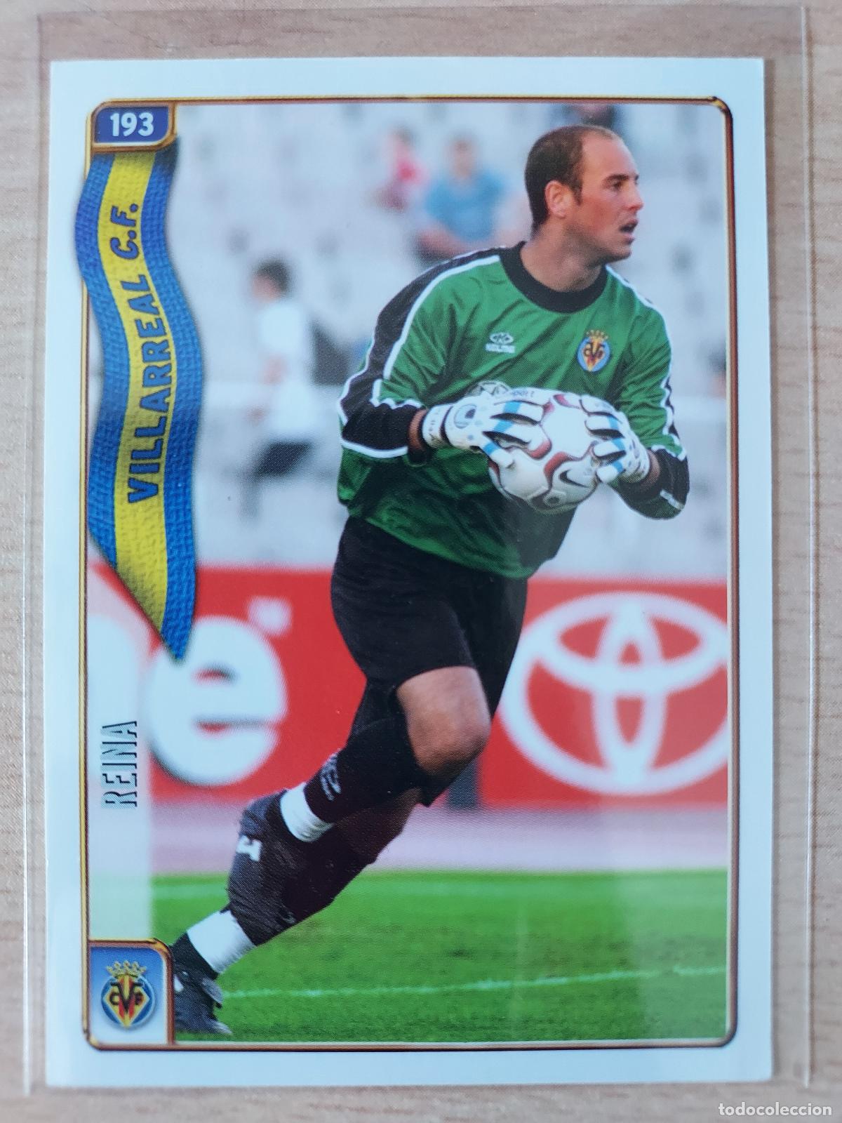 Fu&szlig;ball-Sticker: 2004-2005 - 193 REINA - VILLARREAL CF - MUNDICROMO