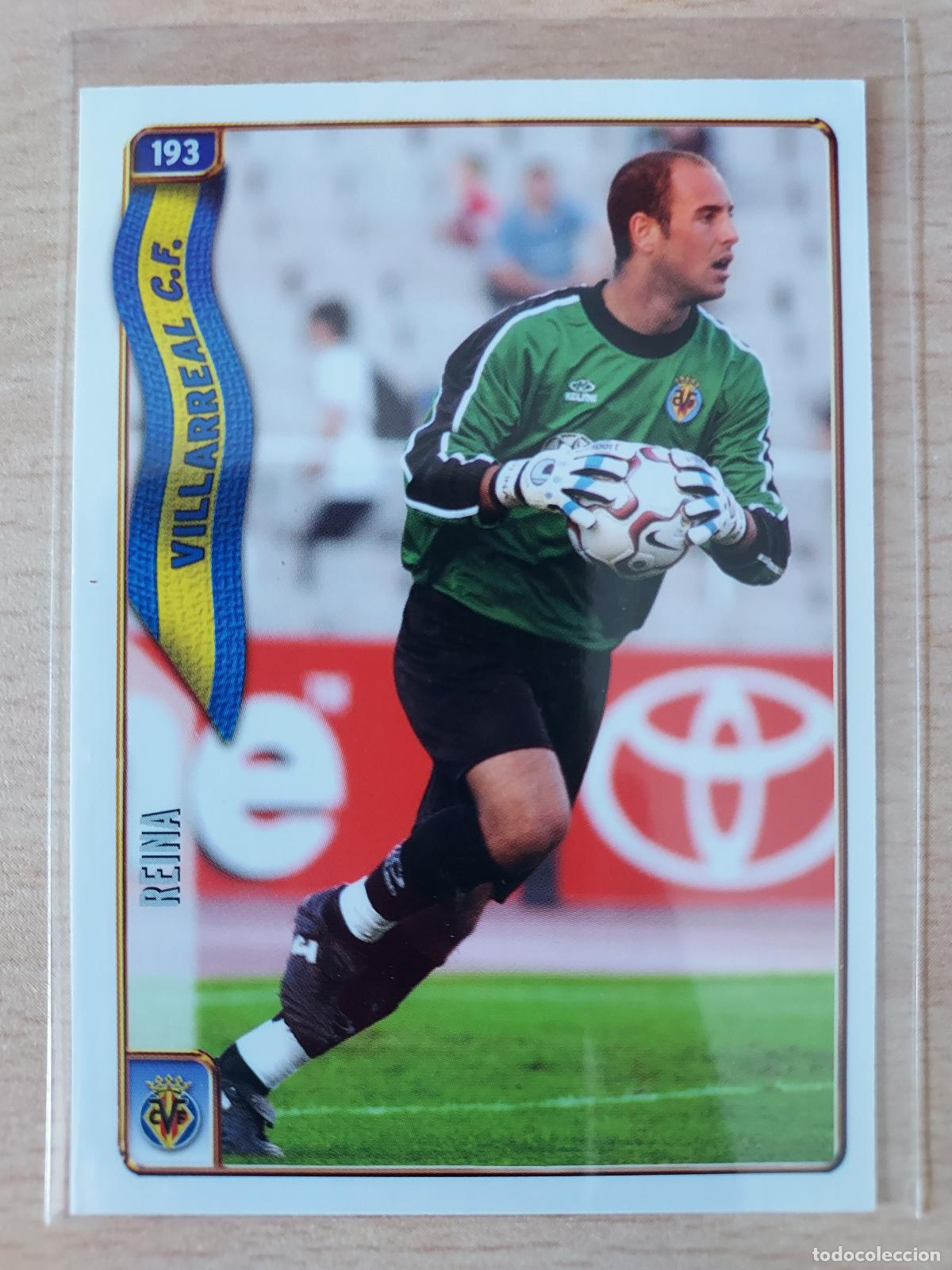 Fu&szlig;ball-Sticker: 2004-2005 - 193 REINA - VILLARREAL CF - MUNDICROMO