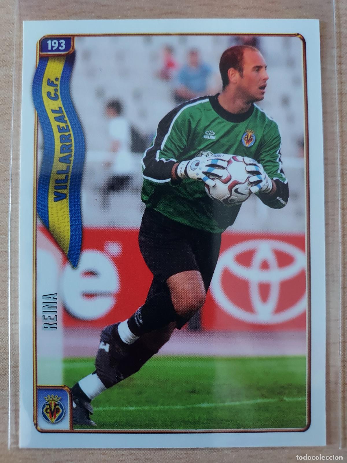 Cromos de F&uacute;tbol: 2004-2005 - 193 REINA - VILLARREAL CF - MUNDICROMO