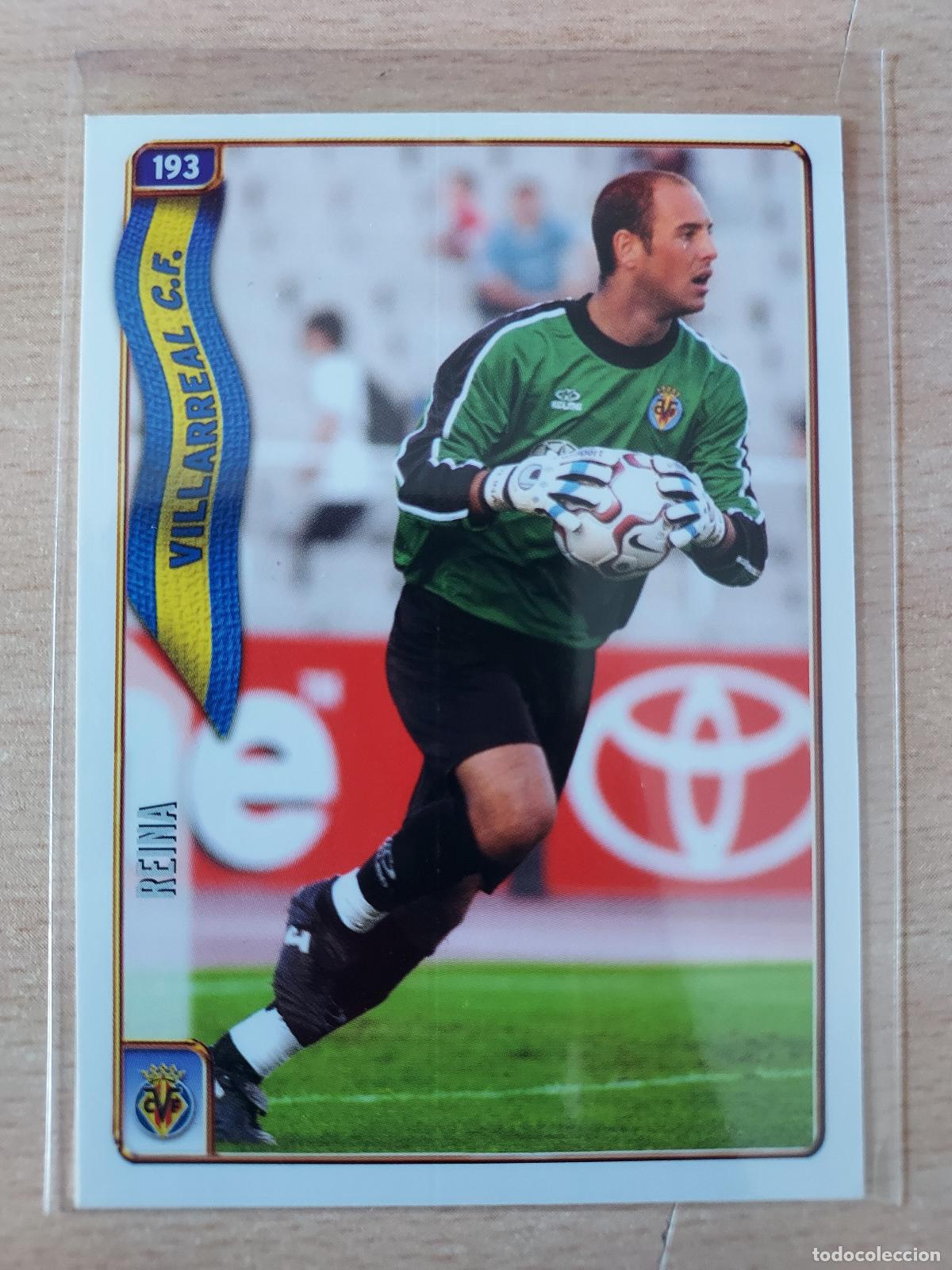 Cromos de F&uacute;tbol: 2004-2005 - 193 REINA - VILLARREAL CF - MUNDICROMO