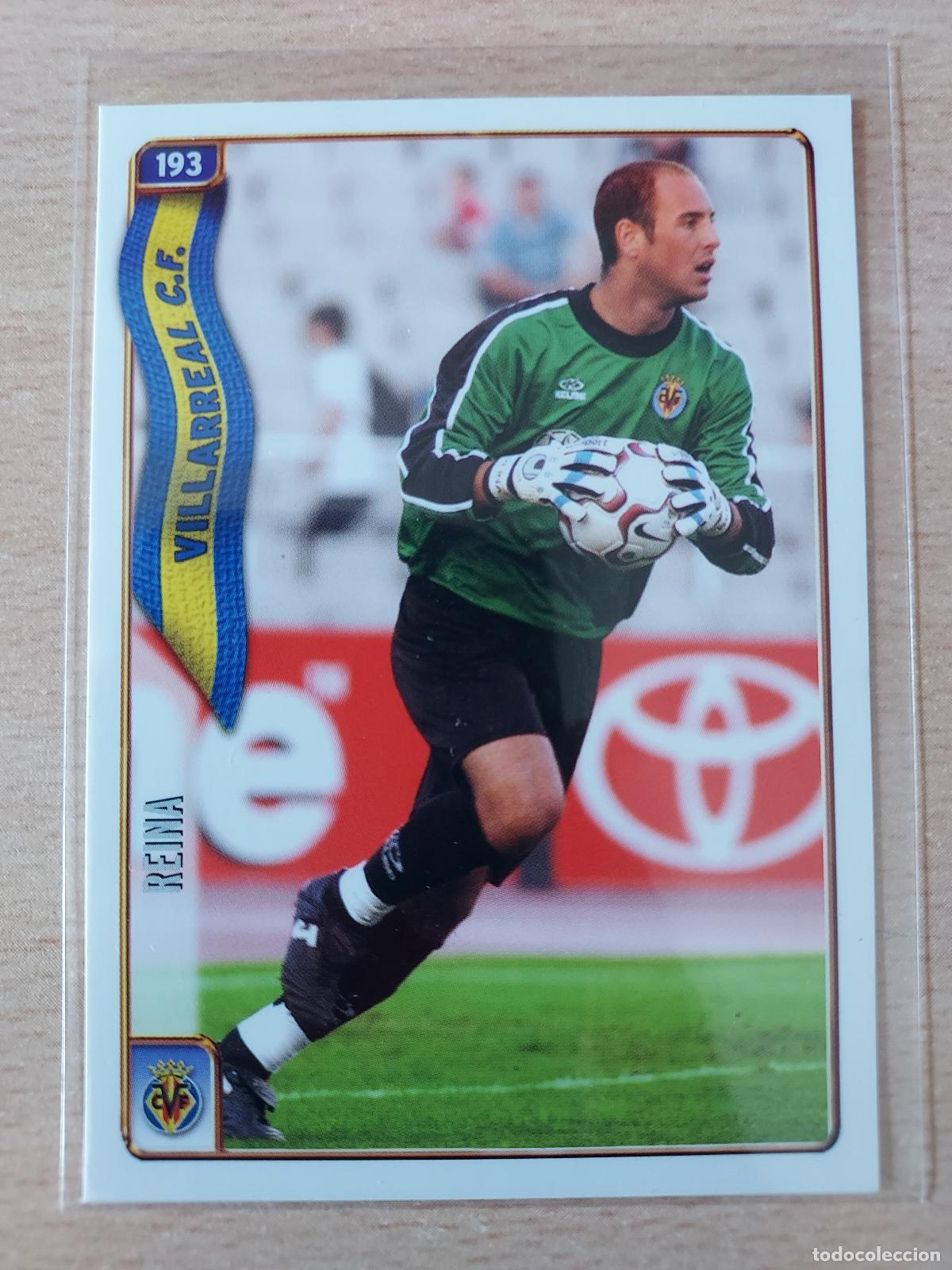 Cromos de F&uacute;tbol: 2004-2005 - 193 REINA - VILLARREAL CF - MUNDICROMO