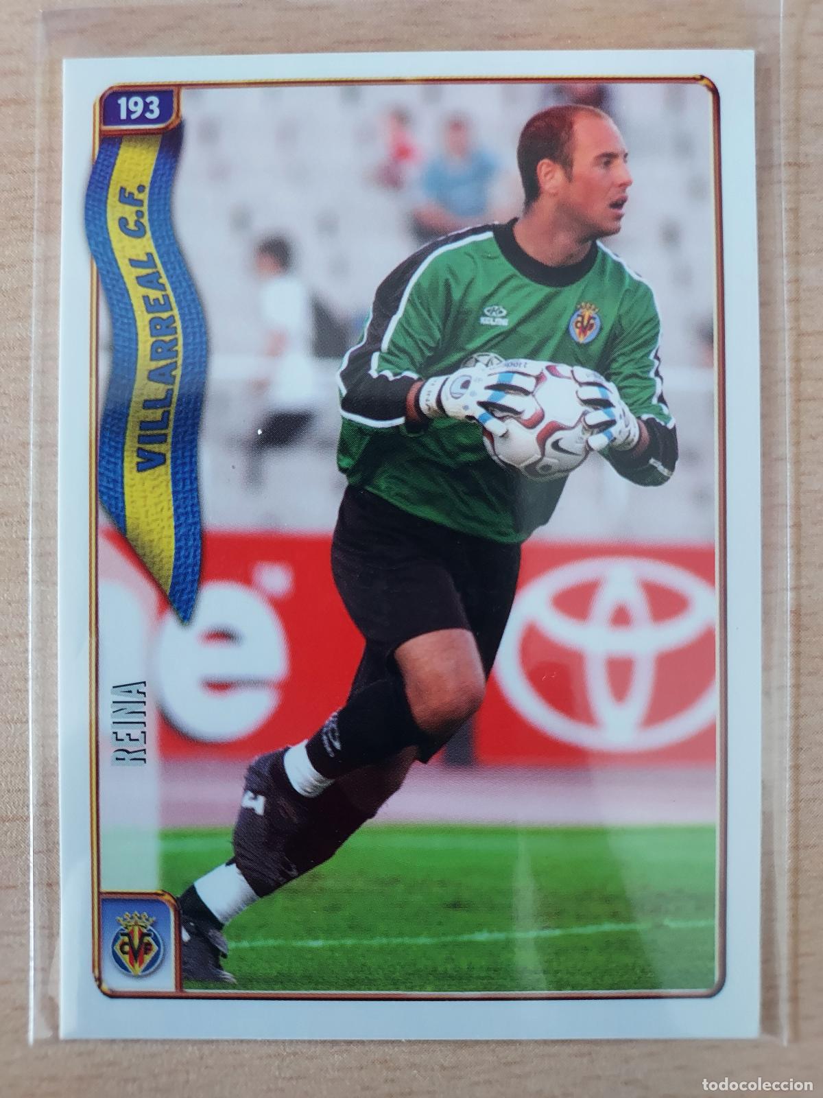 Cromos de F&uacute;tbol: 2004-2005 - 193 REINA - VILLARREAL CF - MUNDICROMO