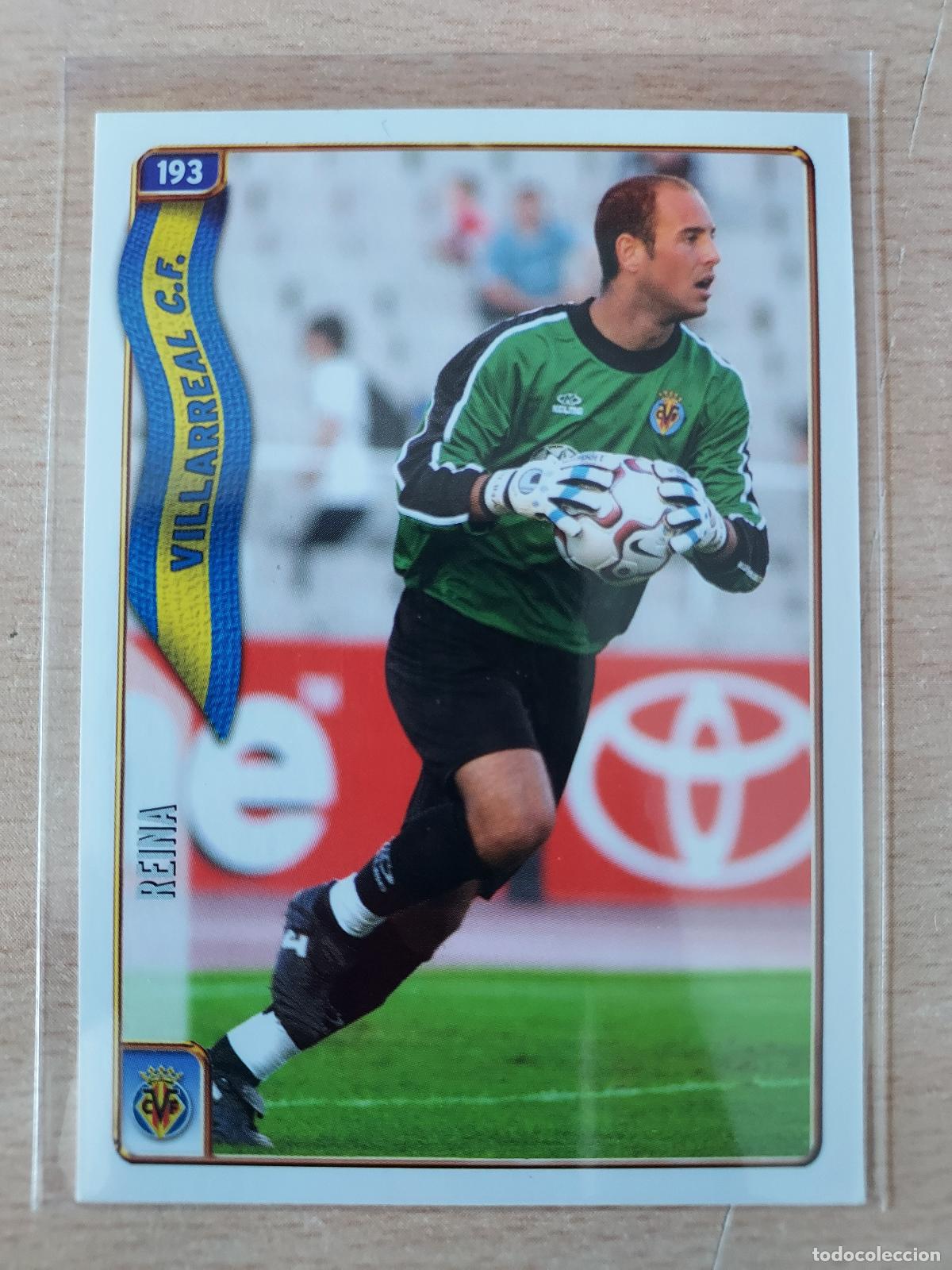 Cromos de F&uacute;tbol: 2004-2005 - 193 REINA - VILLARREAL CF - MUNDICROMO