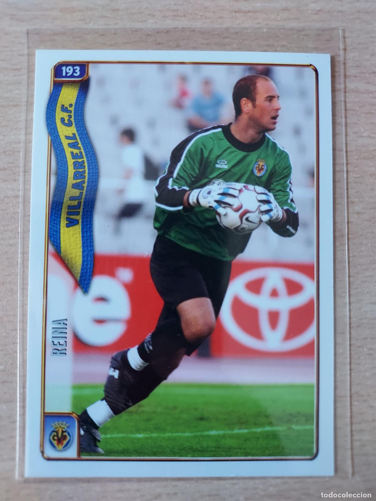 Cromos de F&uacute;tbol: 2004-2005 - 193 REINA - VILLARREAL CF - MUNDICROMO