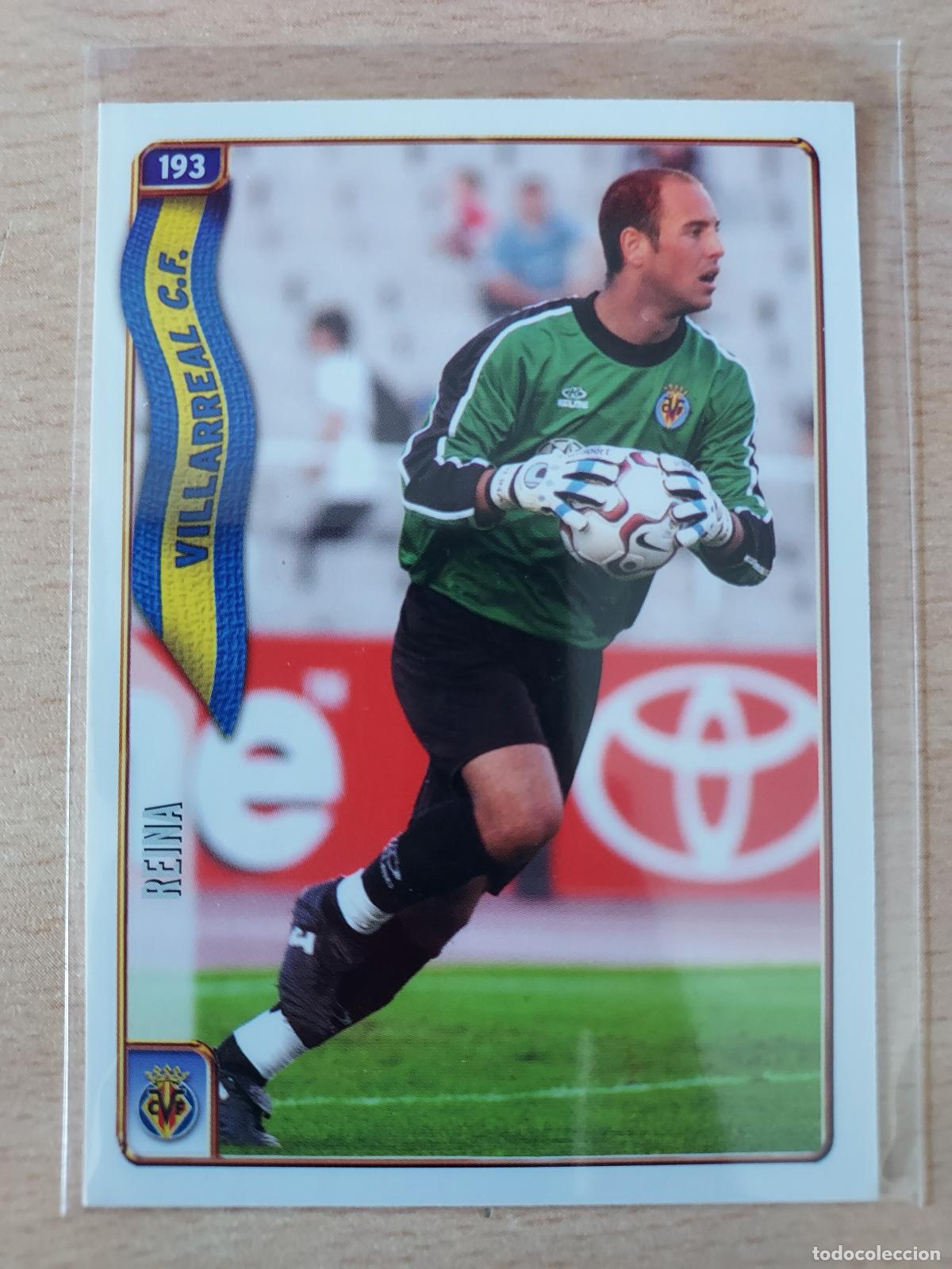 Cromos de F&uacute;tbol: 2004-2005 - 193 REINA - VILLARREAL CF - MUNDICROMO