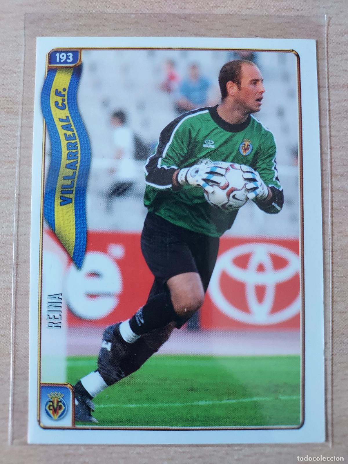 Cromos de F&uacute;tbol: 2004-2005 - 193 REINA - VILLARREAL CF - MUNDICROMO