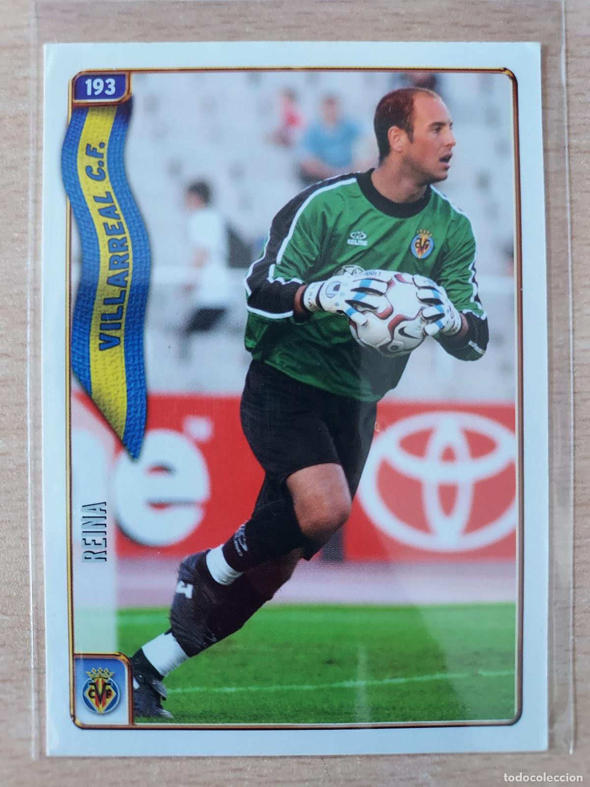 Cromos de F&uacute;tbol: 2004-2005 - 193 REINA - VILLARREAL CF - MUNDICROMO
