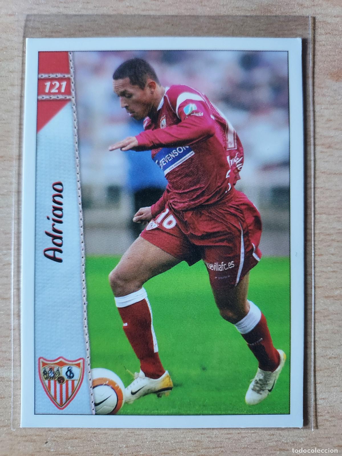 Cromos de Futebol: 2006-2007 - 121 ADRIANO - SEVILLA FC - MUNDICROMO