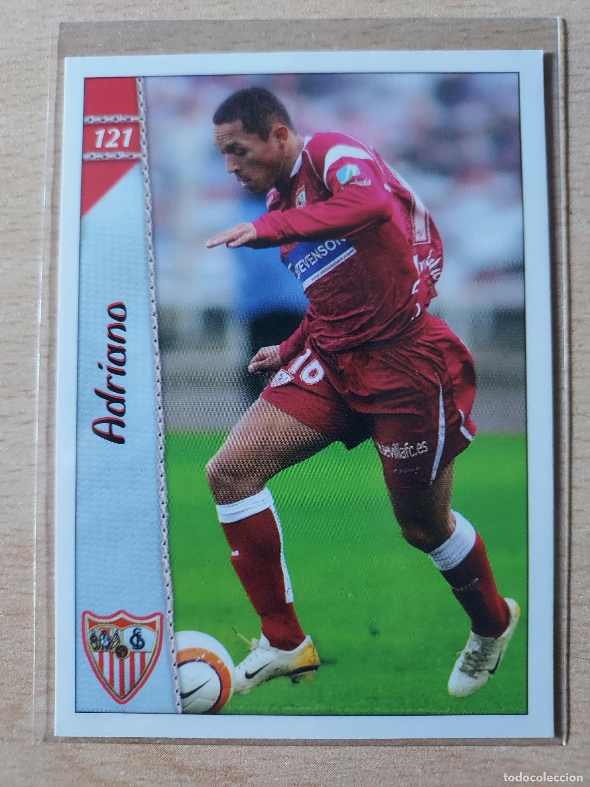Cromos de Futebol: 2006-2007 - 121 ADRIANO - SEVILLA FC - MUNDICROMO