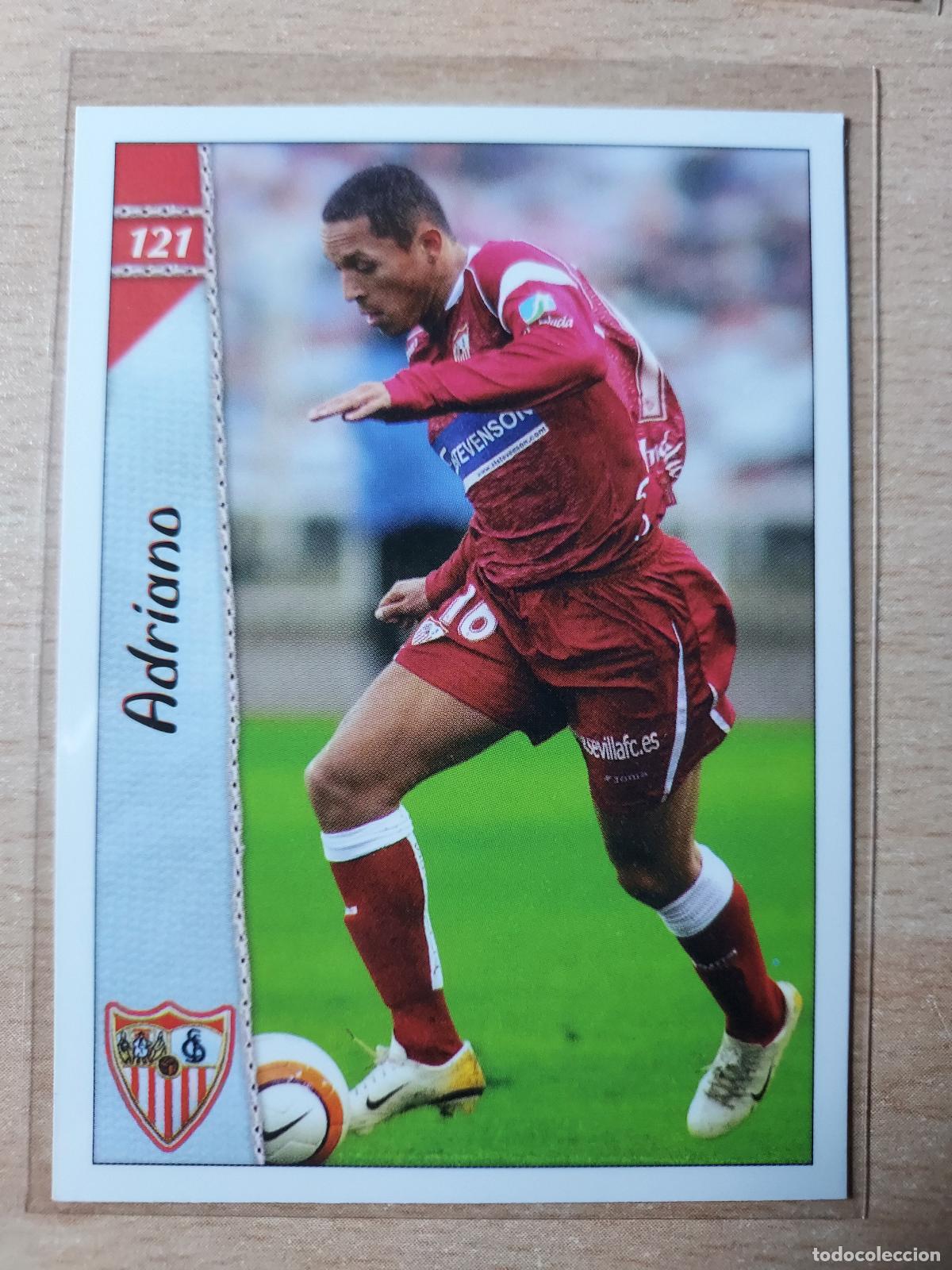 Cromos de Futebol: 2006-2007 - 121 ADRIANO - SEVILLA FC - MUNDICROMO