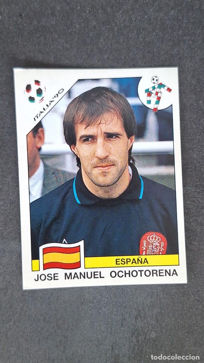 Cromos de F&uacute;tbol: L3 JOSE MANUEL OCHOTORENA SELECCION ESPA&Ntilde;A 346 MUNDIAL ITALIA 90 PANINI NUNCA PEGADO SIN PEGAR
