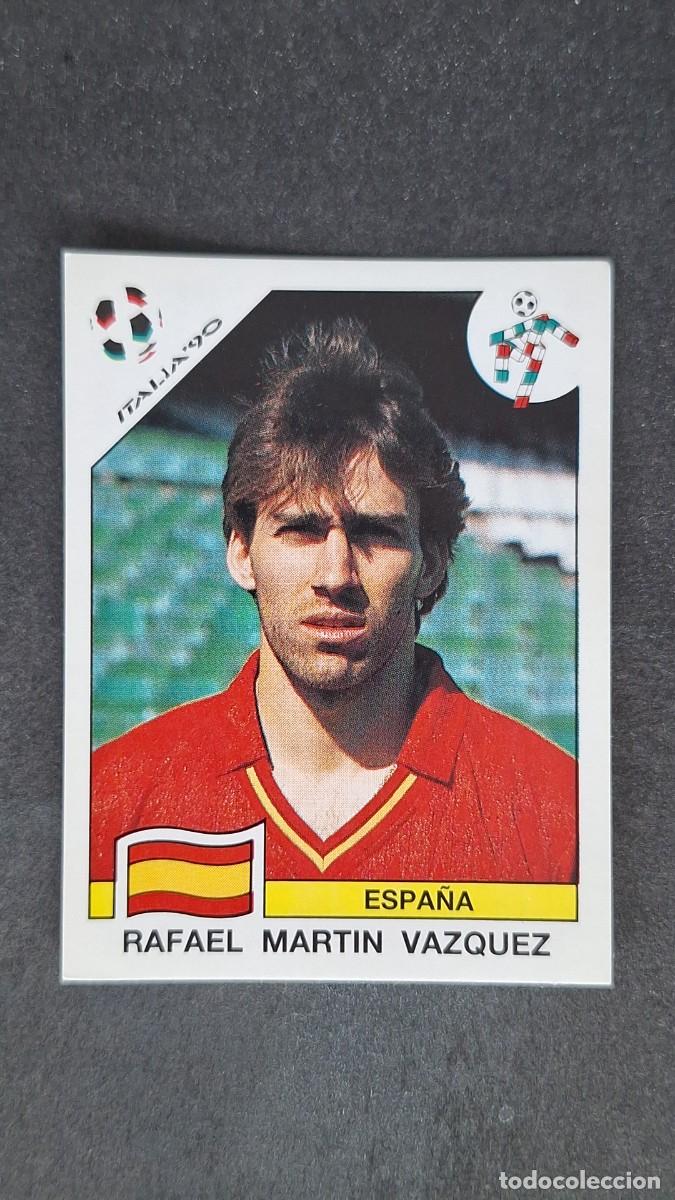 Cromos de F&uacute;tbol: L3 RAFAEL MARTIN VAZQUEZ SELECCION ESPA&Ntilde;A 357 MUNDIAL ITALIA 90 PANINI NUNCA PEGADO SIN PEGAR