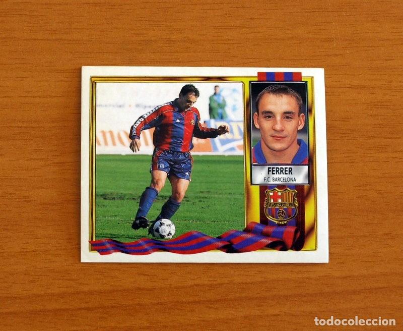 Cromos de F&uacute;tbol: F&uacute;tbol Club Barcelona - Ferrer - Ediciones Este Liga 1995-1996, 95-96 - Nunca pegado