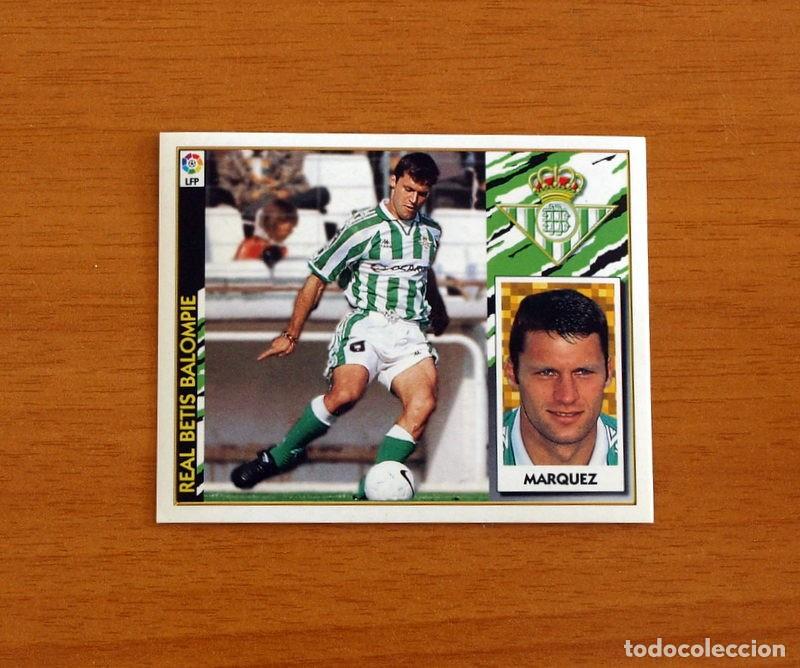 Cromos de F&uacute;tbol: Real Betis - Marquez - Ediciones Este Liga 1997-1998, 97-98 - Nunca Pegado
