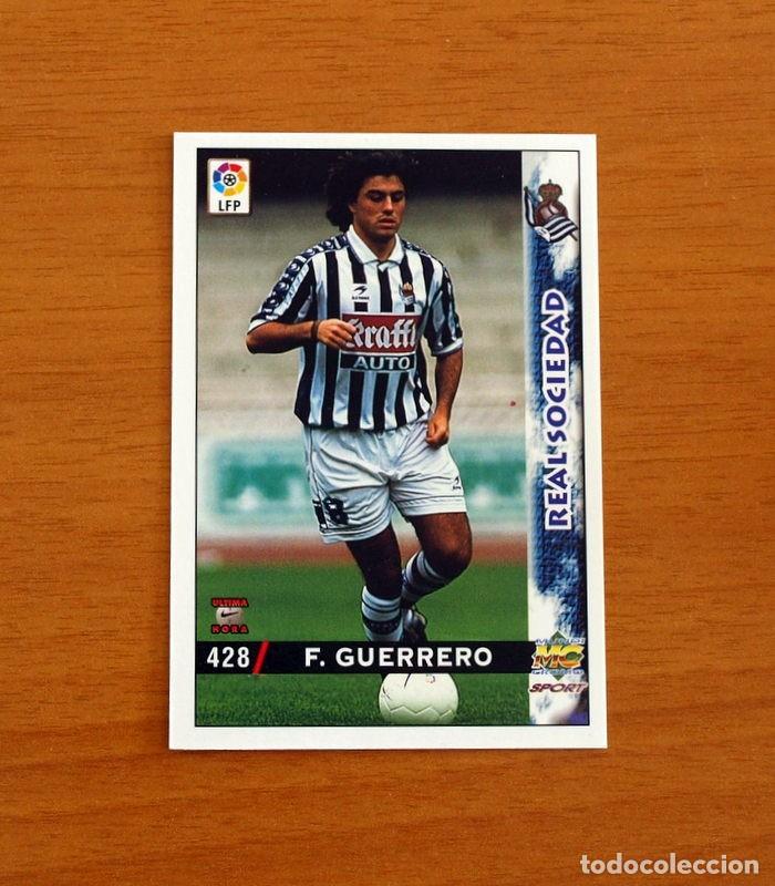 Cromos de F&uacute;tbol: Real Sociedad -N&ordm; 428 F. Guerrero -&Uacute;ltima Hora -Mundicromo Las Fichas de la Liga 1998-1999-98-99