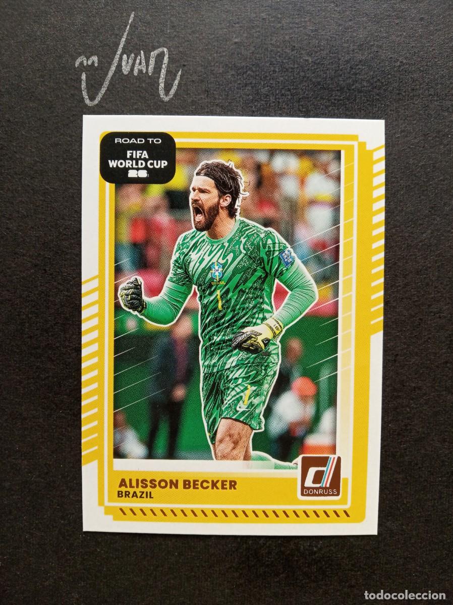 Cromos de F&uacute;tbol: N&ordm; 185 ALISSON BECKER BRASIL LIVERPOOL ⚽ PANINI &reg; DONRUSS ROAD FIFA WORLD CUP 2026 2025 25 26 NUEVO