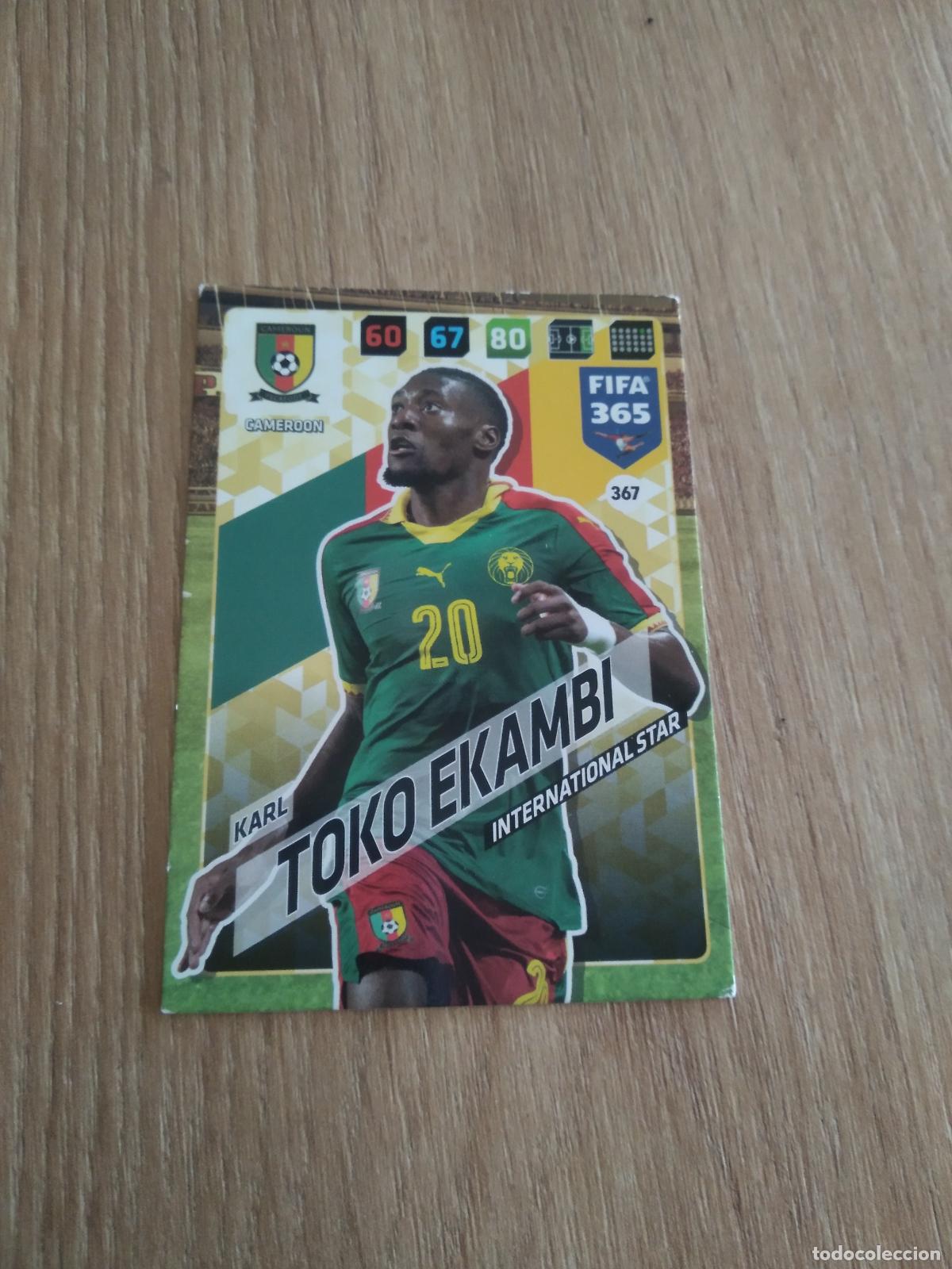 Cromos de F&uacute;tbol: 367 TOKO EKAMBI CAMERUN CROMO FUTBOL PANINI ADRENALYN 17-18 FIFA 365 2017-2018