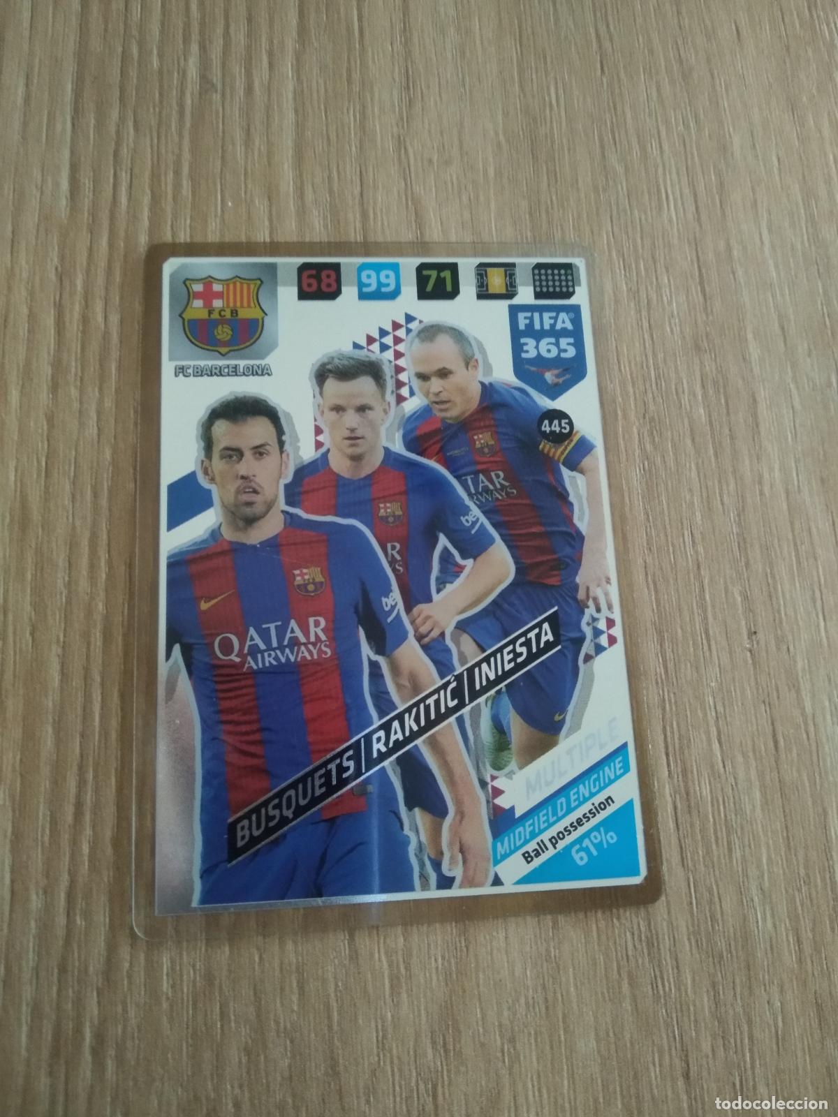 Cromos de F&uacute;tbol: 445 BUSQUETS RAKITIC INIESTA BARCELONA BAR&Ccedil;A CROMO FUTBOL PANINI ADRENALYN 17-18 FIFA 365 2017-2018