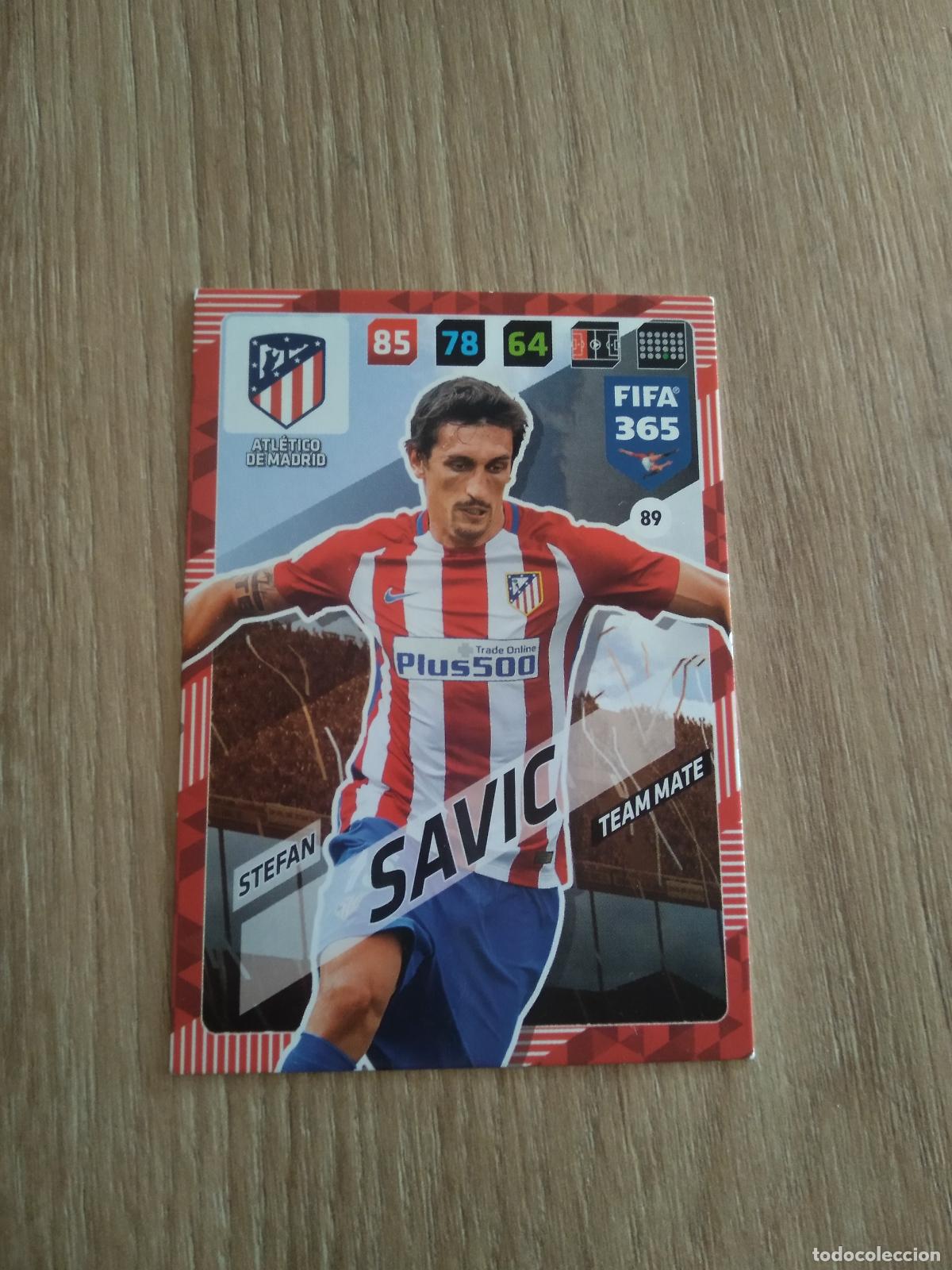 Cromos de F&uacute;tbol: 89 SAVIC ATLETICO DE MADRID CROMO FUTBOL PANINI ADRENALYN 17-18 FIFA 365 2017-2018