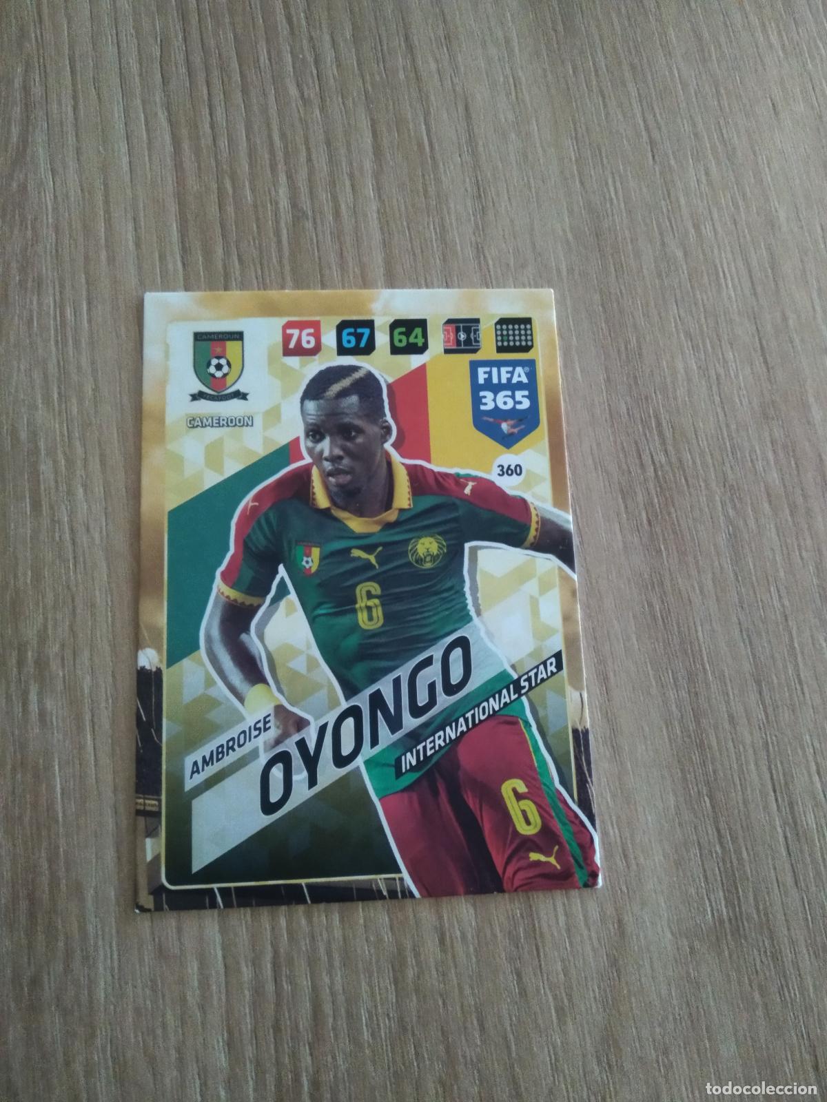 Cromos de F&uacute;tbol: 360 AMBROISE OYONGO CAMERUN CROMO FUTBOL PANINI ADRENALYN 17-18 FIFA 365 2017-2018