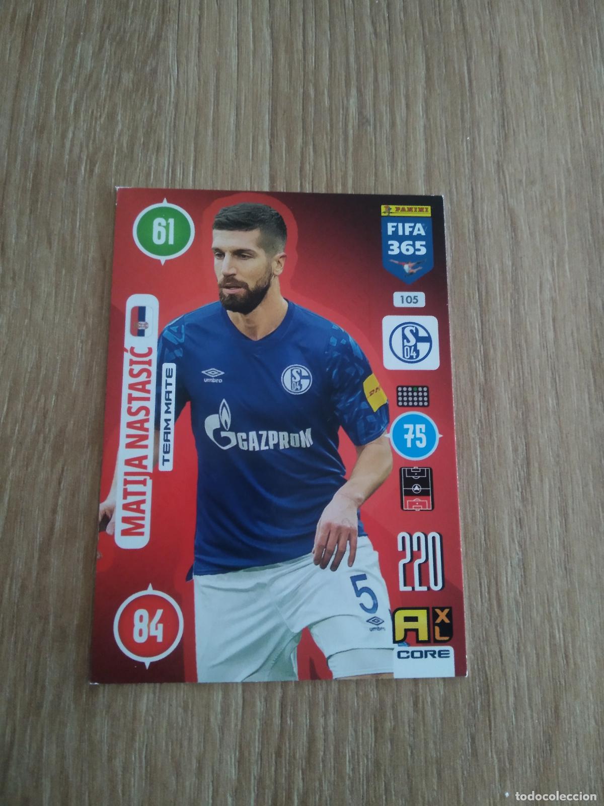 Cromos de F&uacute;tbol: 105 MATIJA NASTASIC SCHALKE 04 CROMO FUTBOL PANINI ADRENALYN 20-21 FIFA 365 2020-2021