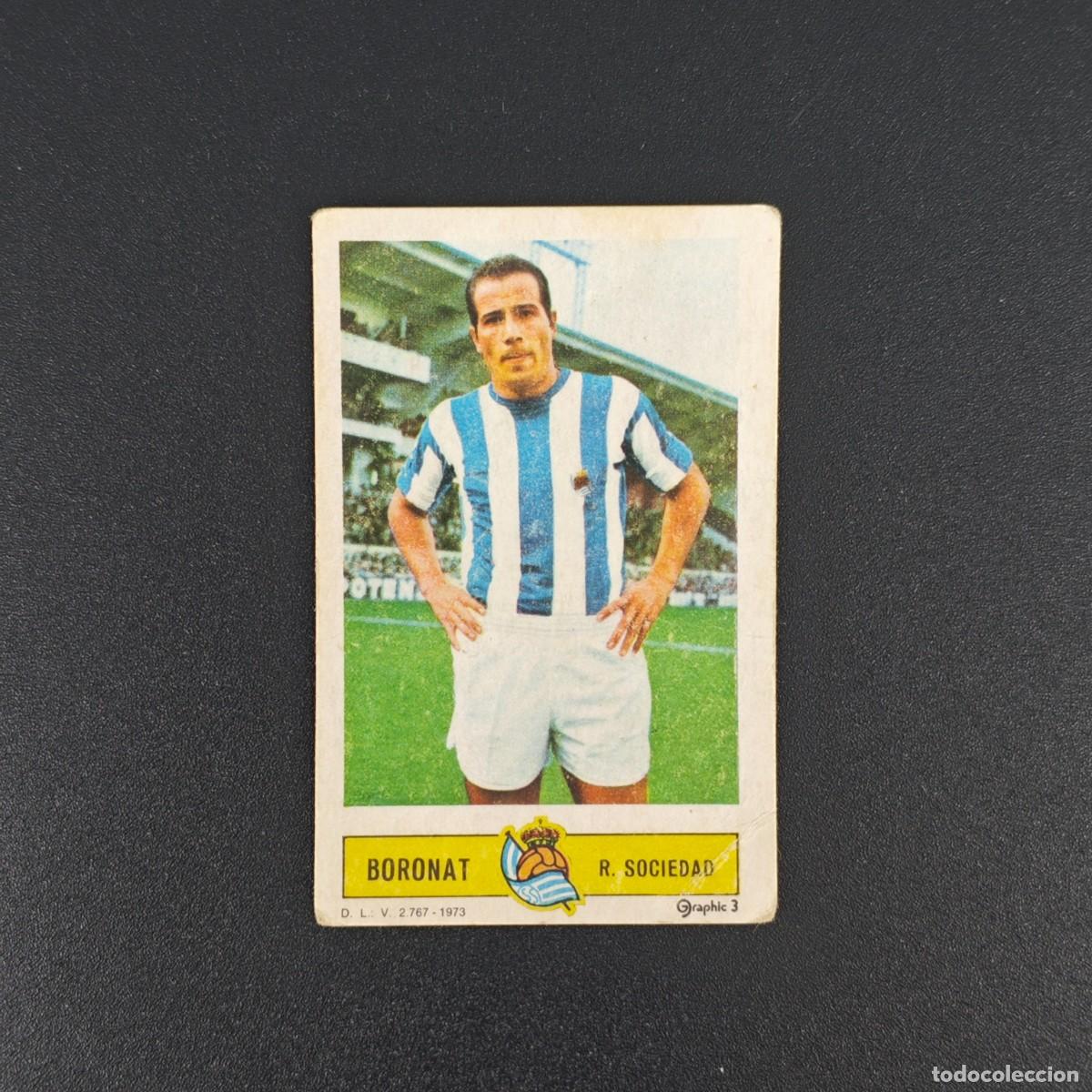 Cromos de F&uacute;tbol: CROMO FUTBOL LIGA ESTE BORONAT REAL SOCIEDAD NUNCA PEGADO SIN PEGAR 73 74 1973 1974 RA526