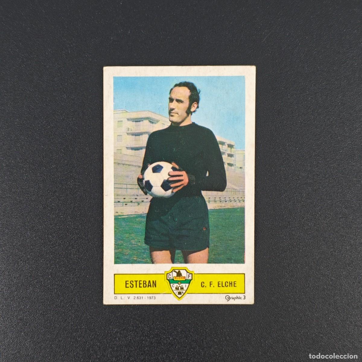 Cromos de F&uacute;tbol: CROMO FUTBOL LIGA ESTE ESTEBAN ELCHE NUNCA PEGADO SIN PEGAR 73 74 1973 1974 RA526