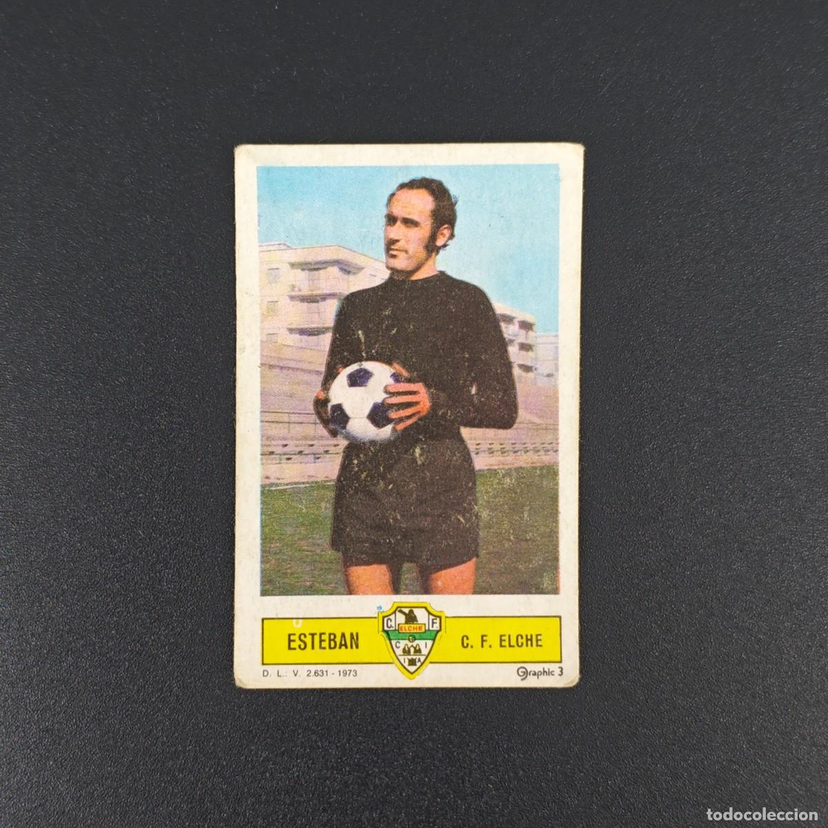 Cromos de F&uacute;tbol: CROMO FUTBOL LIGA ESTE ESTEBAN ELCHE NUNCA PEGADO SIN PEGAR 73 74 1973 1974 RA526