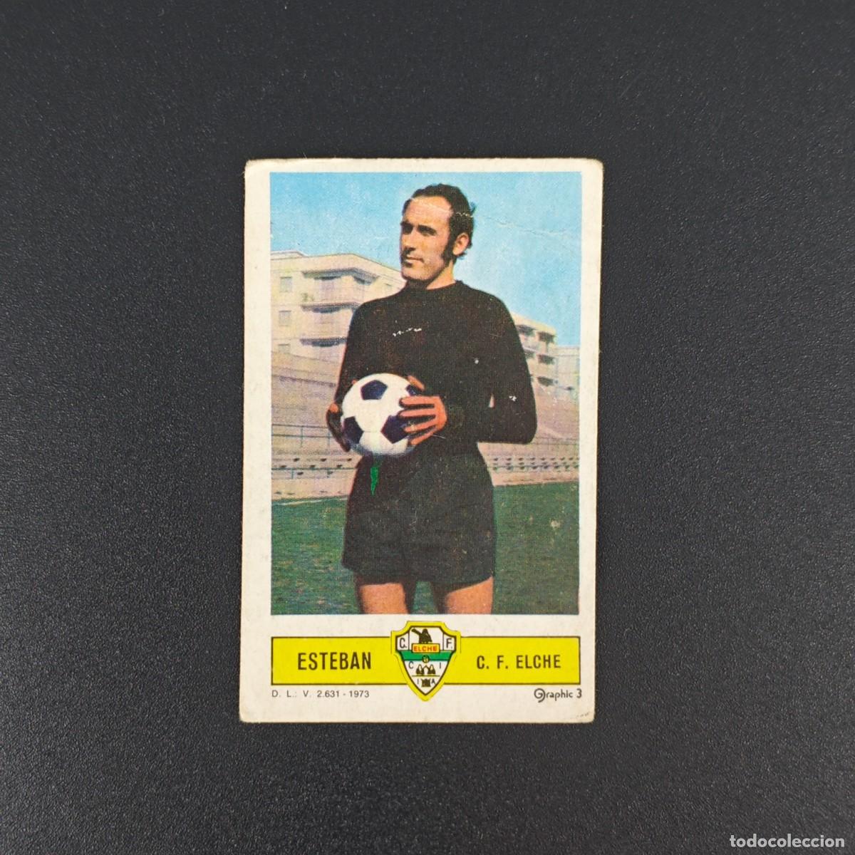 Cromos de F&uacute;tbol: CROMO FUTBOL LIGA ESTE ESTEBAN ELCHE NUNCA PEGADO SIN PEGAR 73 74 1973 1974 RA526