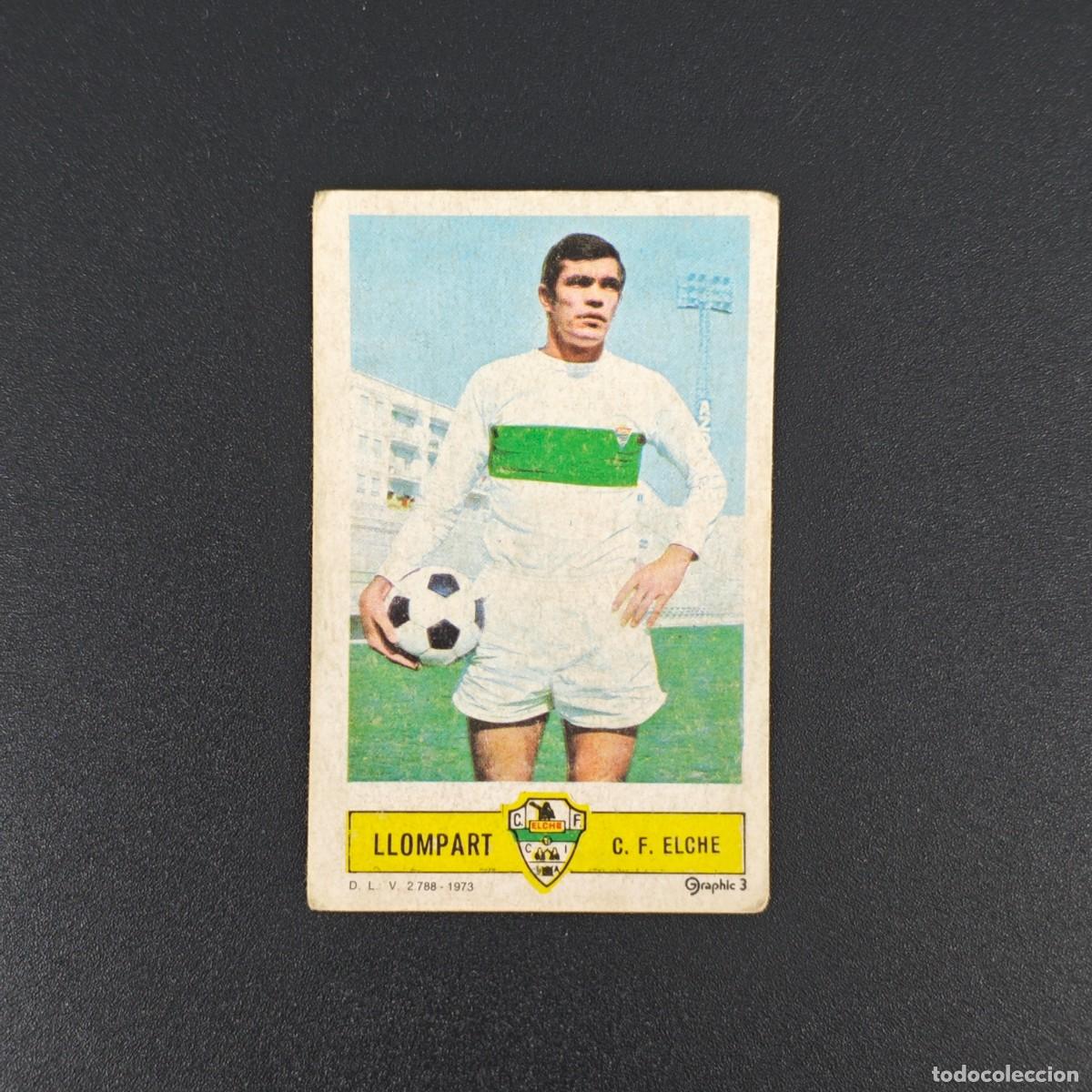 Cromos de F&uacute;tbol: CROMO FUTBOL LIGA ESTE LLOMPART ELCHE NUNCA PEGADO SIN PEGAR 73 74 1973 1974 RA526