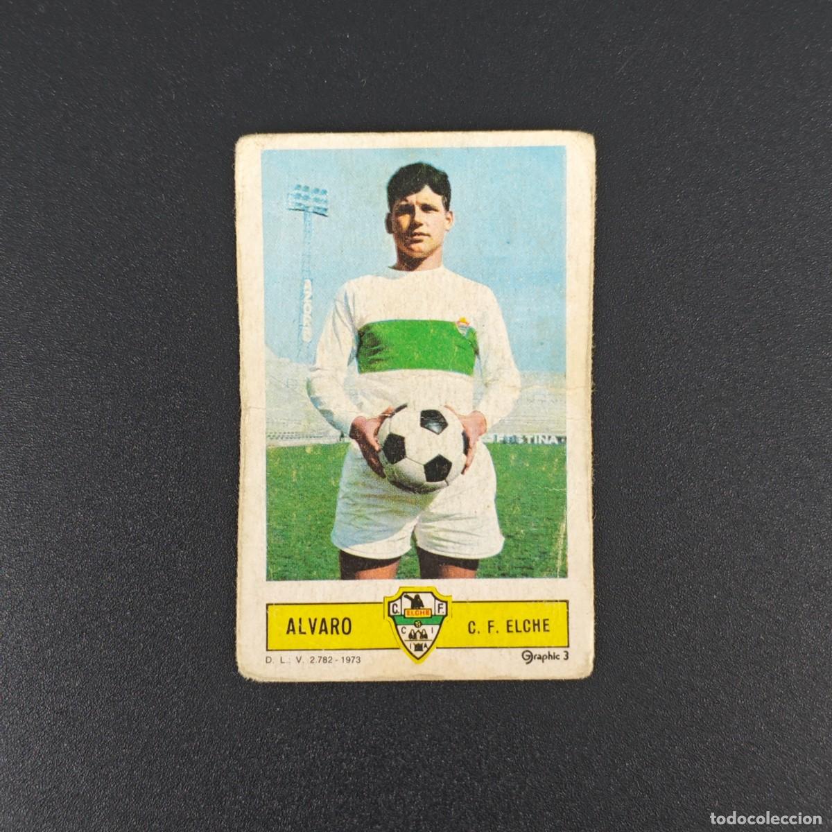 Cromos de F&uacute;tbol: CROMO FUTBOL LIGA ESTE ALVARO ELCHE NUNCA PEGADO SIN PEGAR 73 74 1973 1974 RA526