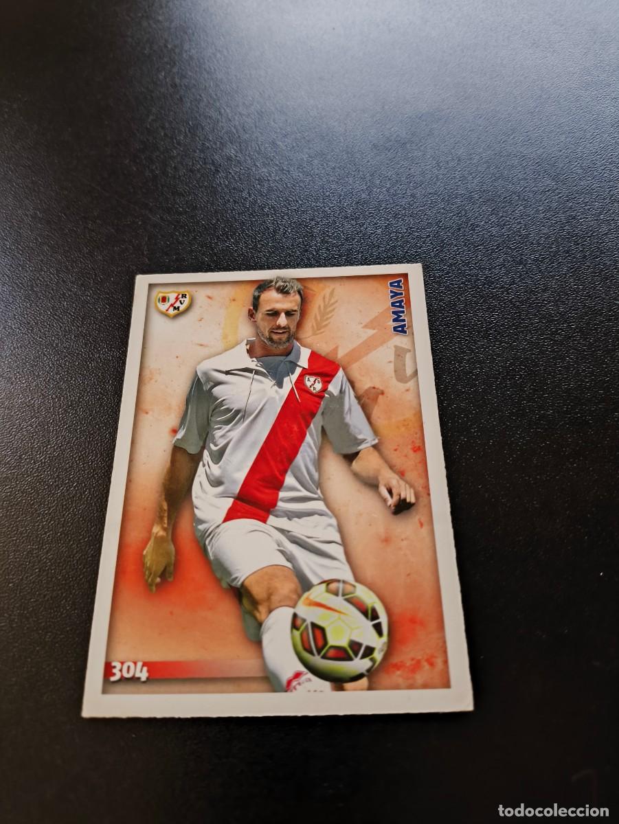 Cromos de F&uacute;tbol: 304 Amaya RAYO VALLECANO MUNDICROMO LIGA 2014 2015 14 15 NO PANINI ESTE