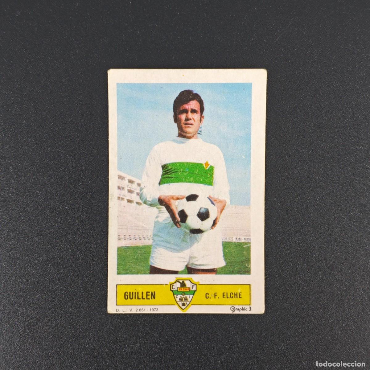 Cromos de F&uacute;tbol: CROMO FUTBOL LIGA ESTE GUILLEN ELCHE NUNCA PEGADO SIN PEGAR 73 74 1973 1974 RA526