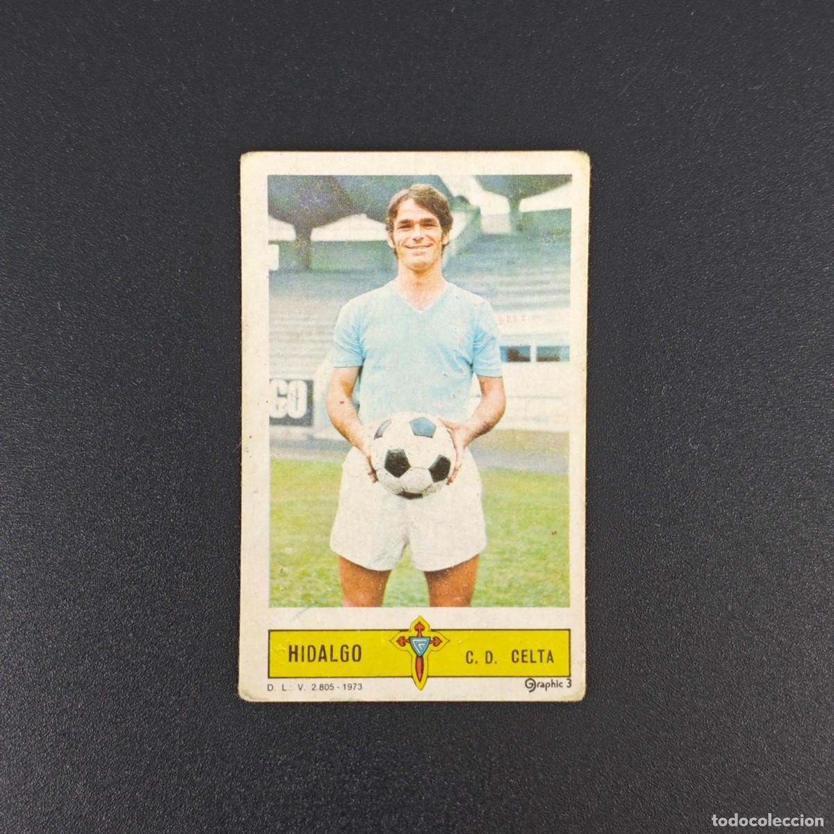 Cromos de F&uacute;tbol: CROMO FUTBOL LIGA ESTE HIDALGO CELTA VIGO LEER NUNCA PEGADO SIN PEGAR 73 74 1973 1974 RA526