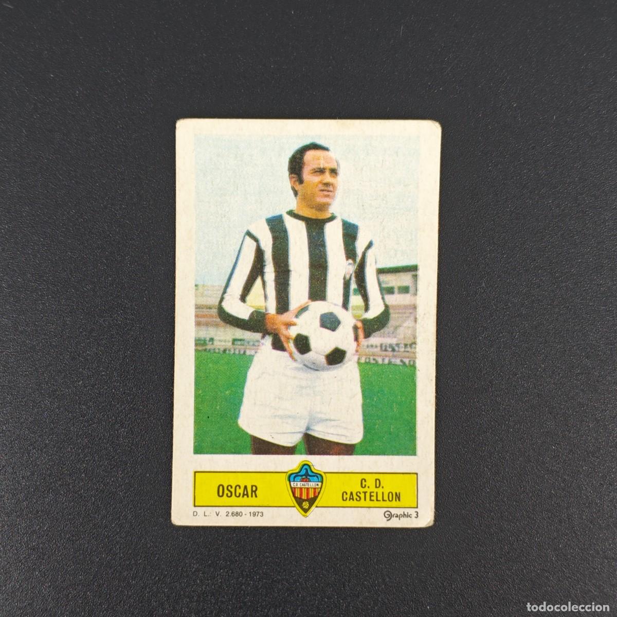 Cromos de F&uacute;tbol: CROMO FUTBOL LIGA ESTE OSCAR CASTELLON NUNCA PEGADO SIN PEGAR 73 74 1973 1974 RA526