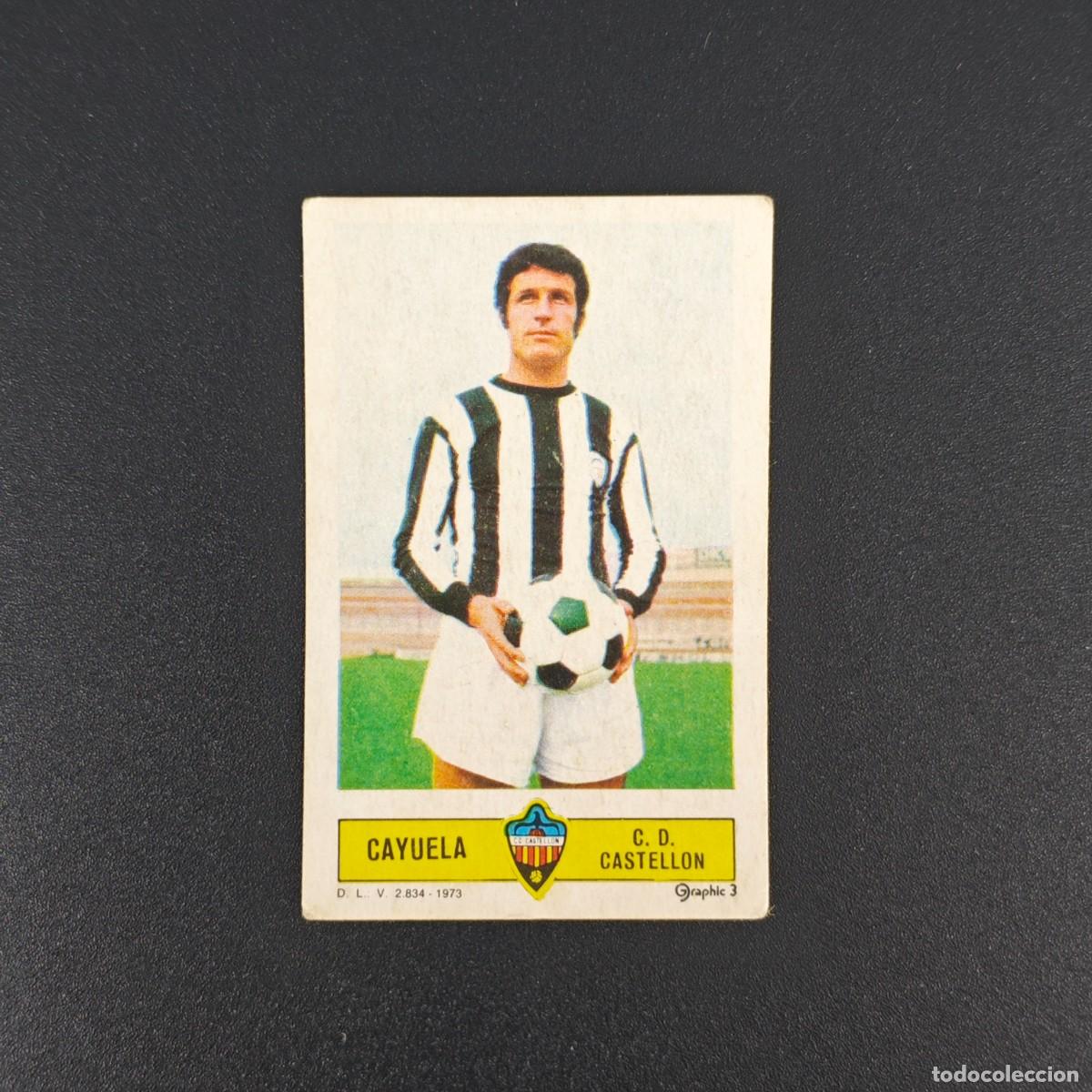 Cromos de F&uacute;tbol: CROMO FUTBOL LIGA ESTE CAYUELA CASTELLON NUNCA PEGADO SIN PEGAR 73 74 1973 1974 RA526