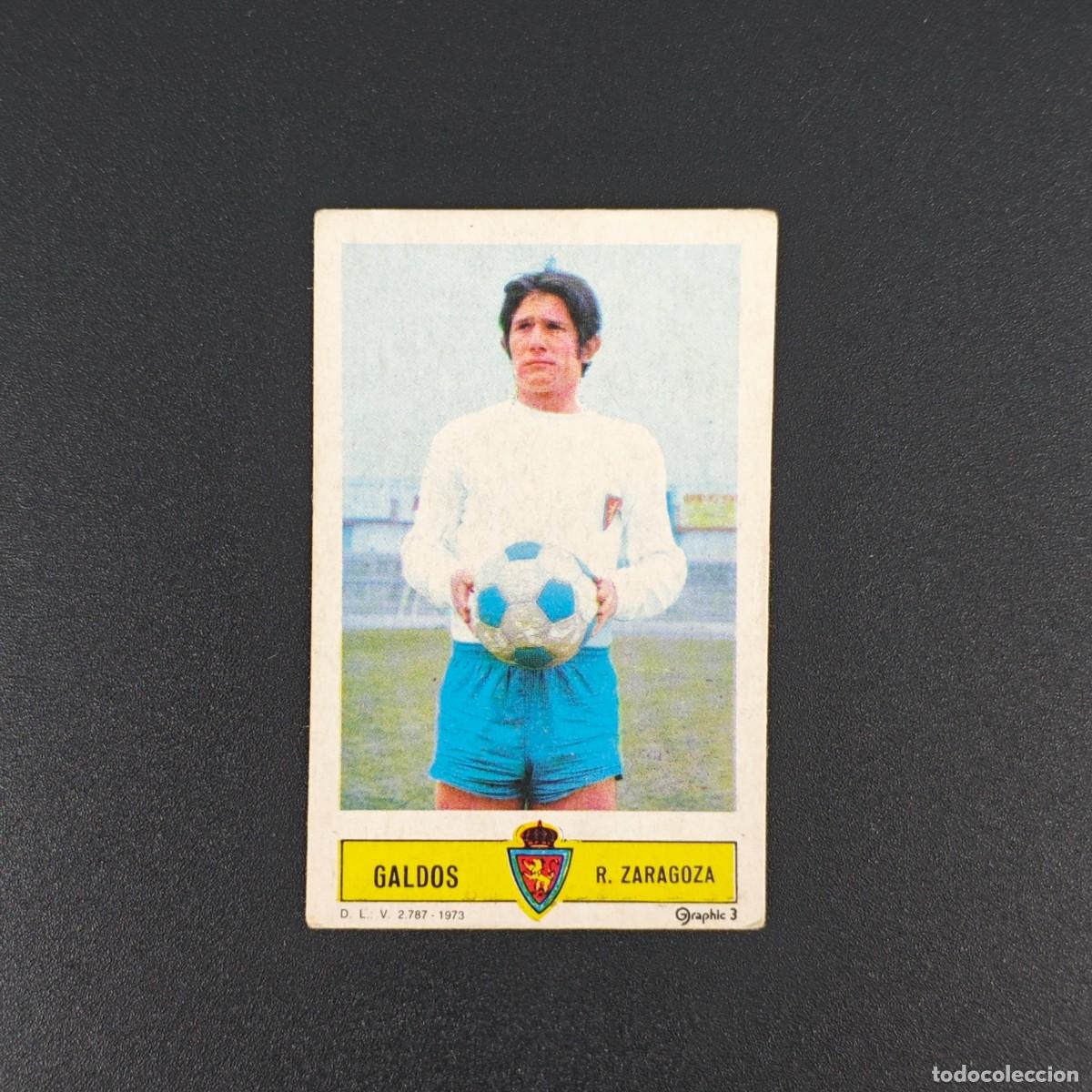 Cromos de F&uacute;tbol: CROMO FUTBOL LIGA ESTE GALDOS REAL ZARAGOZA NUNCA PEGADO SIN PEGAR 73 74 1973 1974 RA526