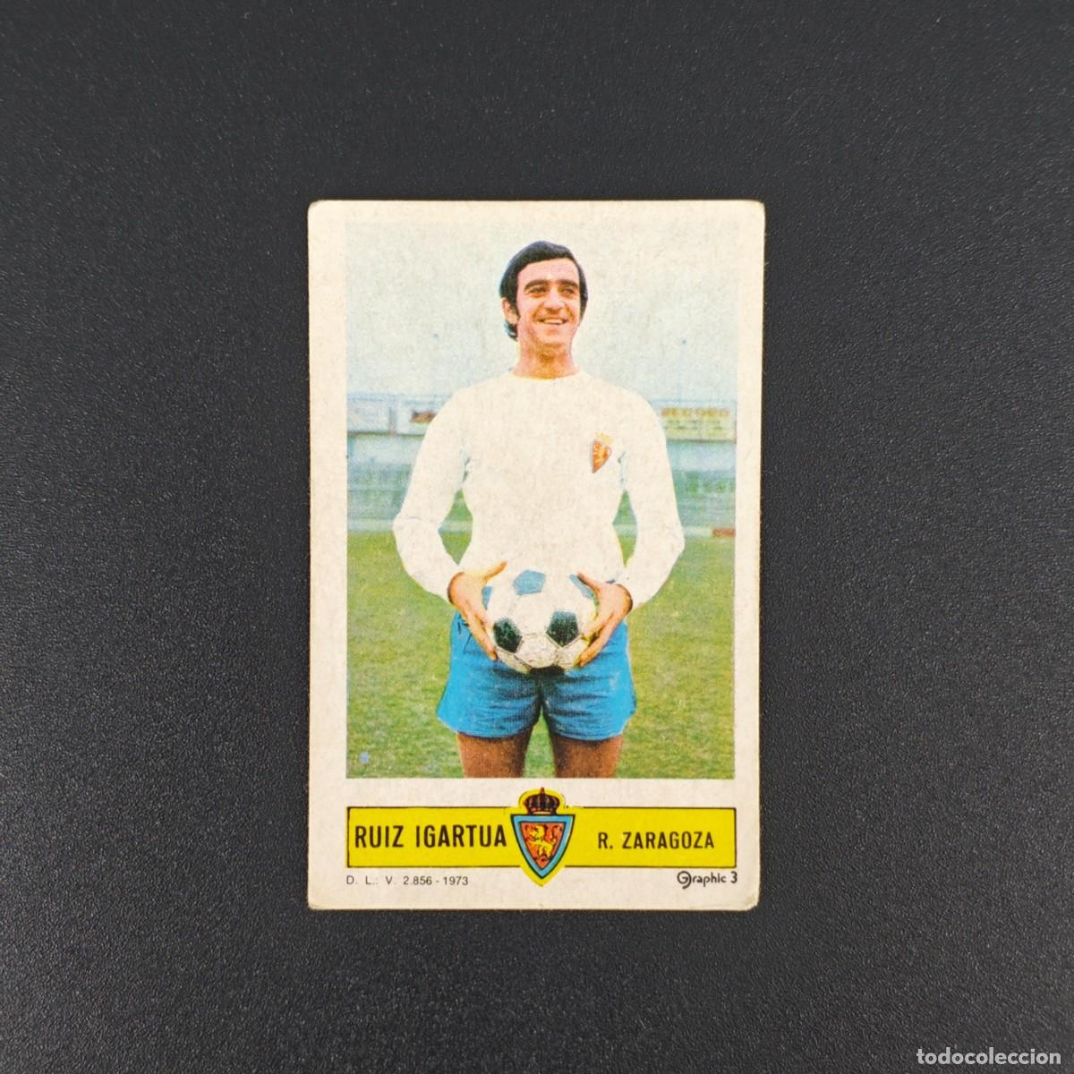 Cromos de F&uacute;tbol: CROMO FUTBOL LIGA ESTE RUIZ IGARTUA REAL ZARAGOZA NUNCA PEGADO SIN PEGAR 73 74 1973 1974 RA526