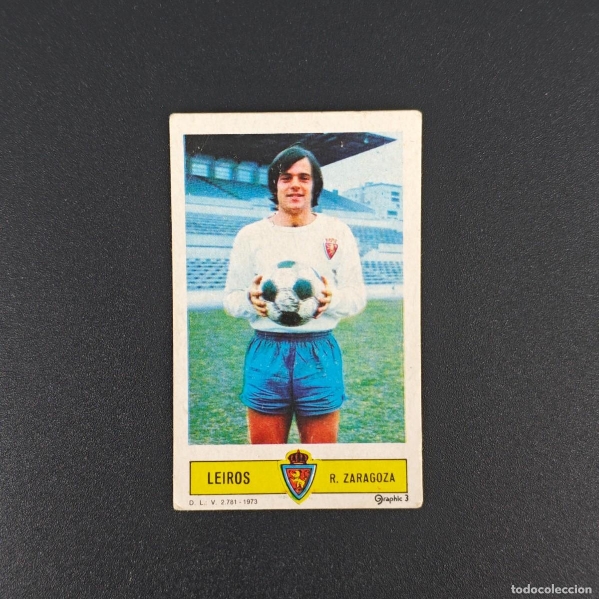 Cromos de Futebol: CROMO FUTBOL LIGA ESTE LEIROS REAL ZARAGOZA NUNCA PEGADO SIN PEGAR 73 74 1973 1974 RA526