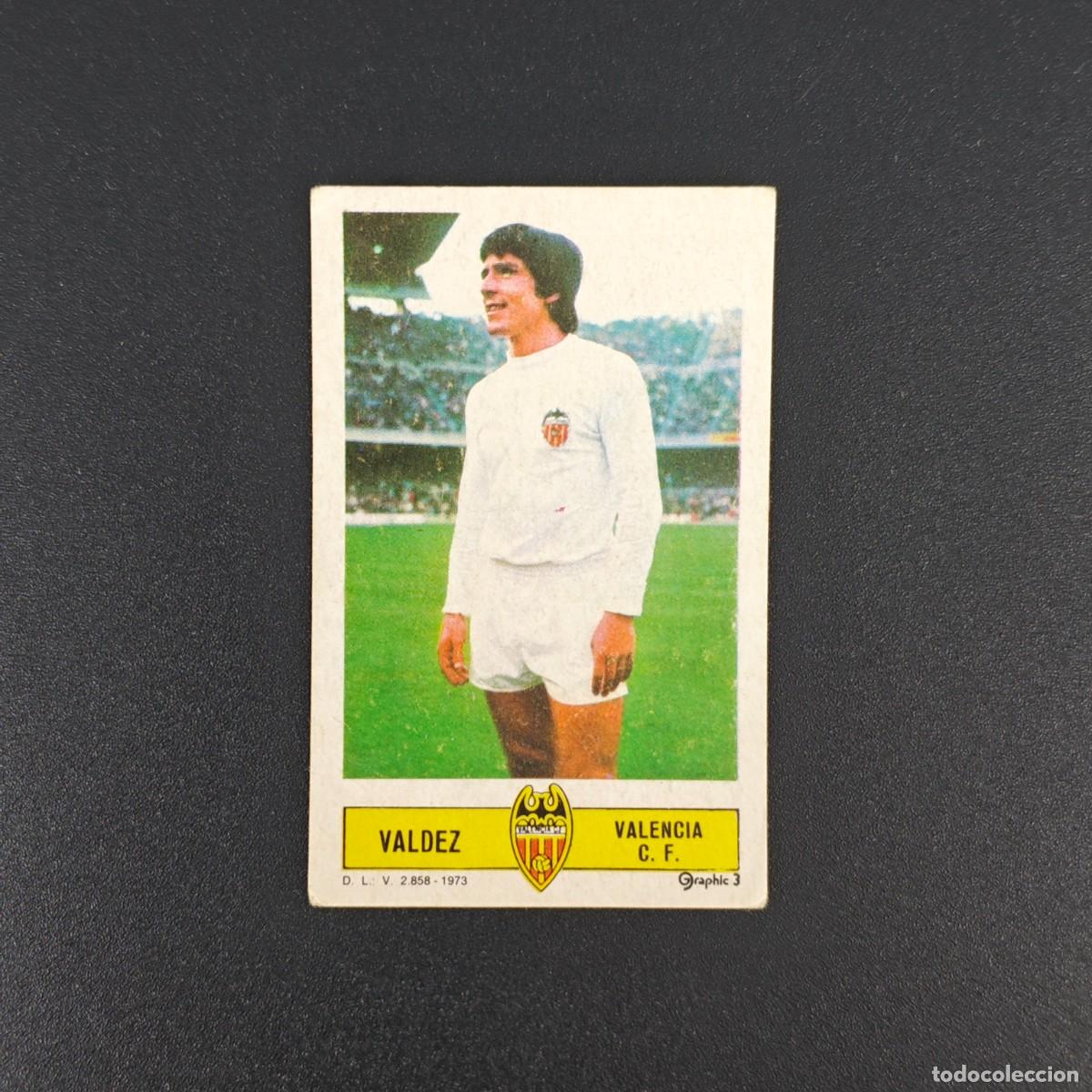 Cromos de F&uacute;tbol: CROMO FUTBOL LIGA ESTE VALDEZ VALENCIA NUNCA PEGADO SIN PEGAR 73 74 1973 1974 RA526