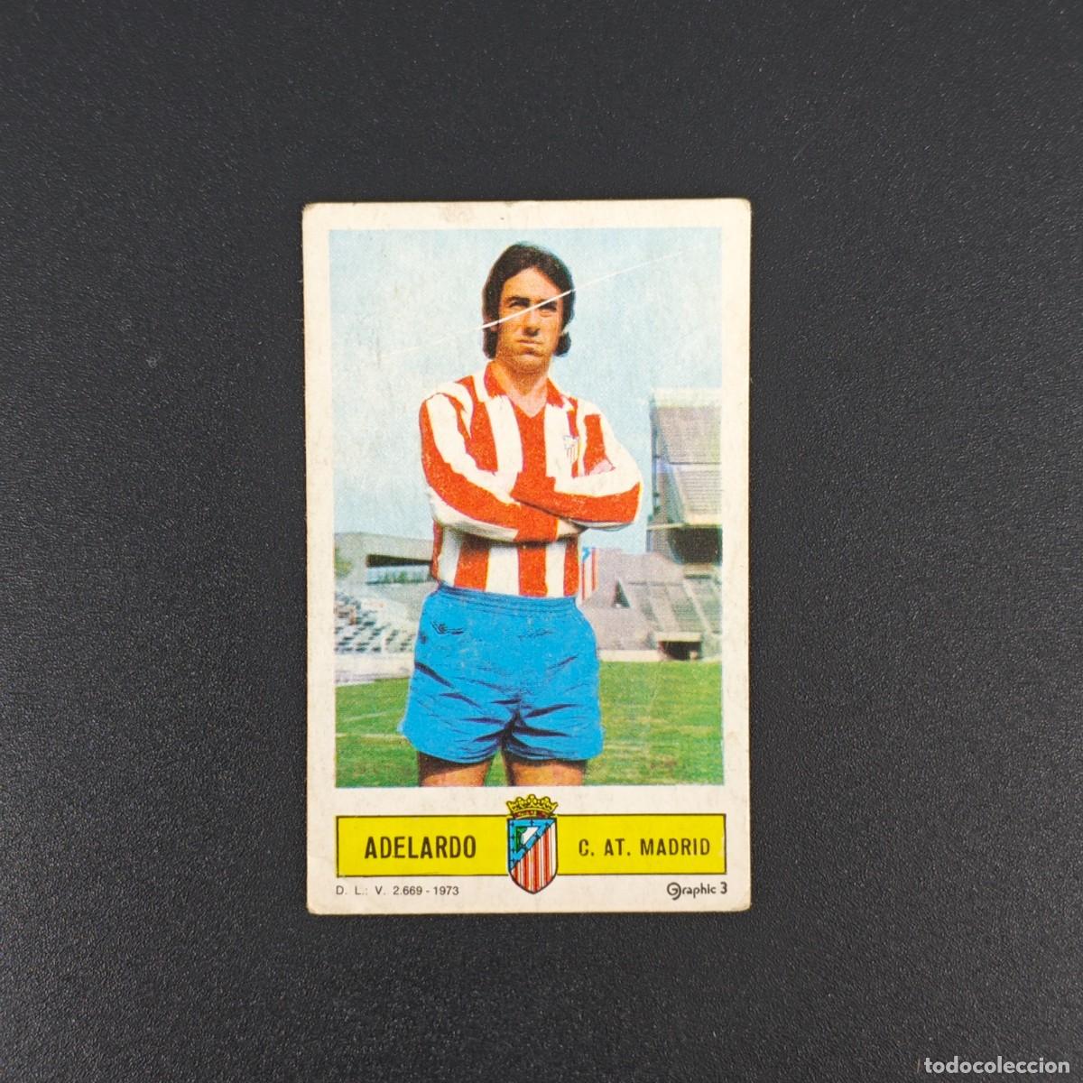 Cromos de F&uacute;tbol: CROMO FUTBOL LIGA ESTE ADELARDO ATLETICO MADRID NUNCA PEGADO SIN PEGAR 73 74 1973 1974 RA526