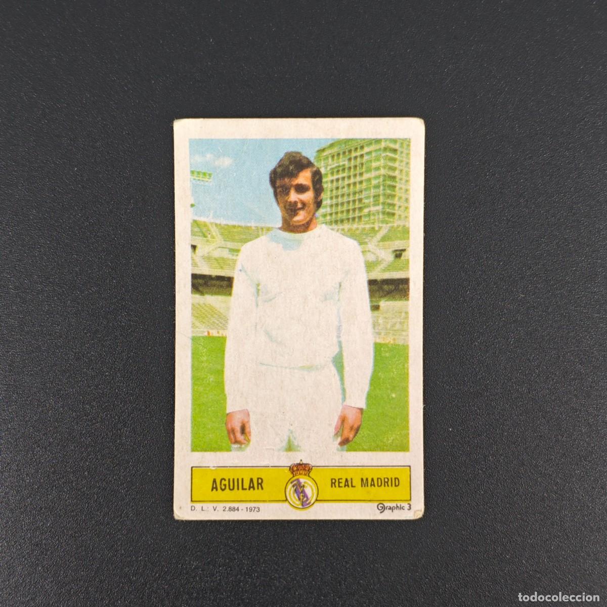 Cromos de F&uacute;tbol: CROMO FUTBOL LIGA ESTE AGUILAR REAL MADRID NUNCA PEGADO SIN PEGAR 73 74 1973 1974 RA526