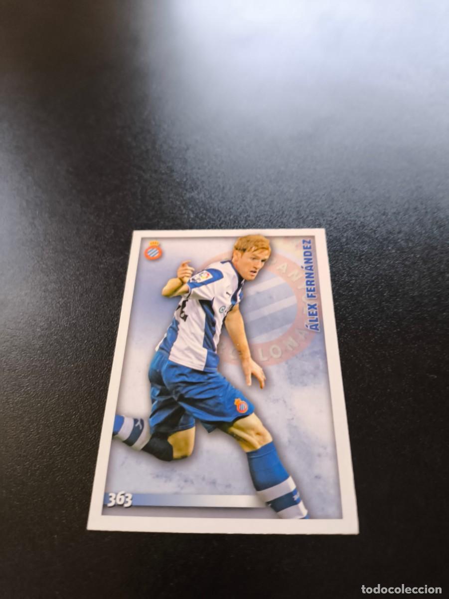 Cromos de Futebol: 363 &Aacute;lex Fern&aacute;ndez ESPANYOL MUNDICROMO LIGA 2014 2015 14 15 NO PANINI ESTE